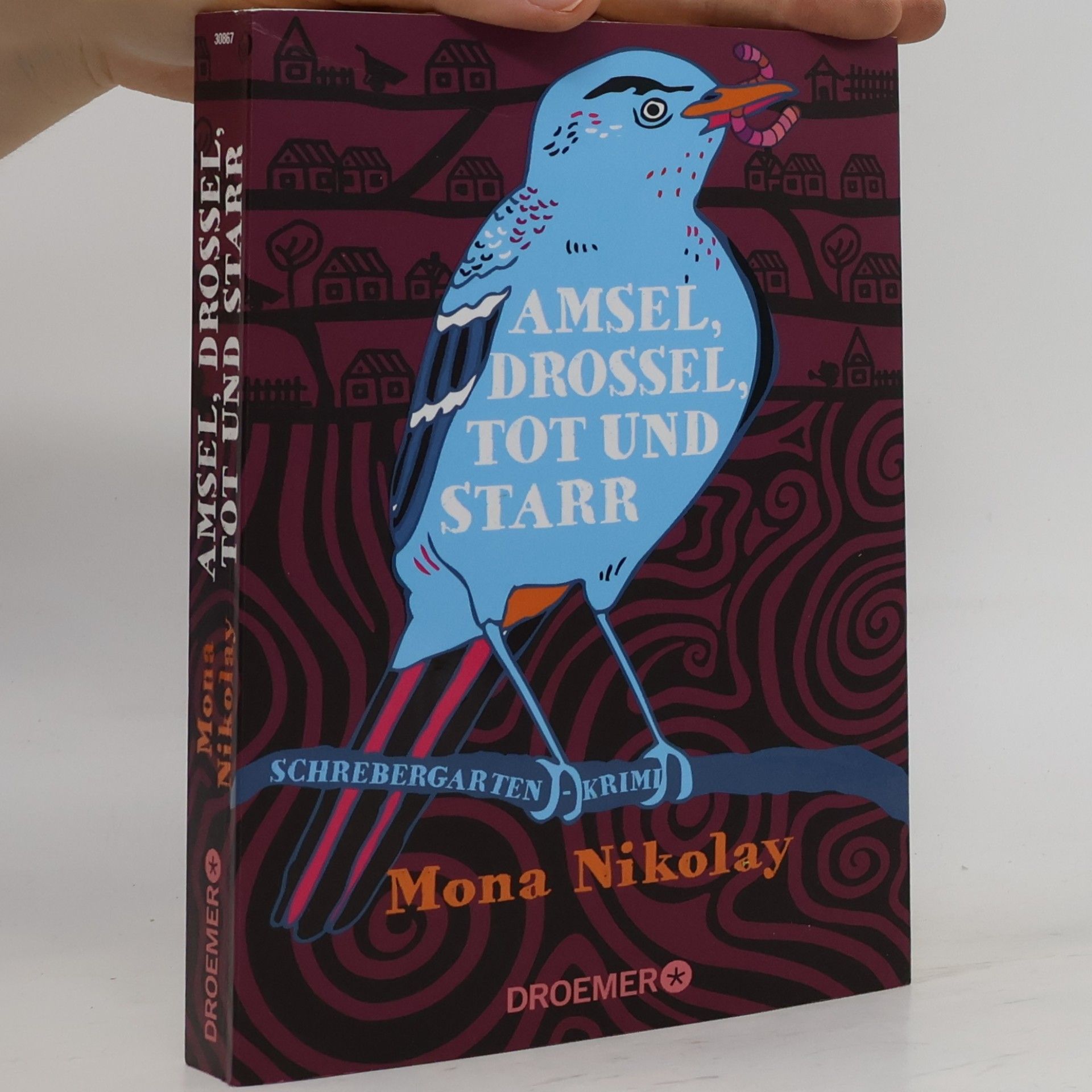 Mona Nikolay Amsel, Drossel, tot und starr