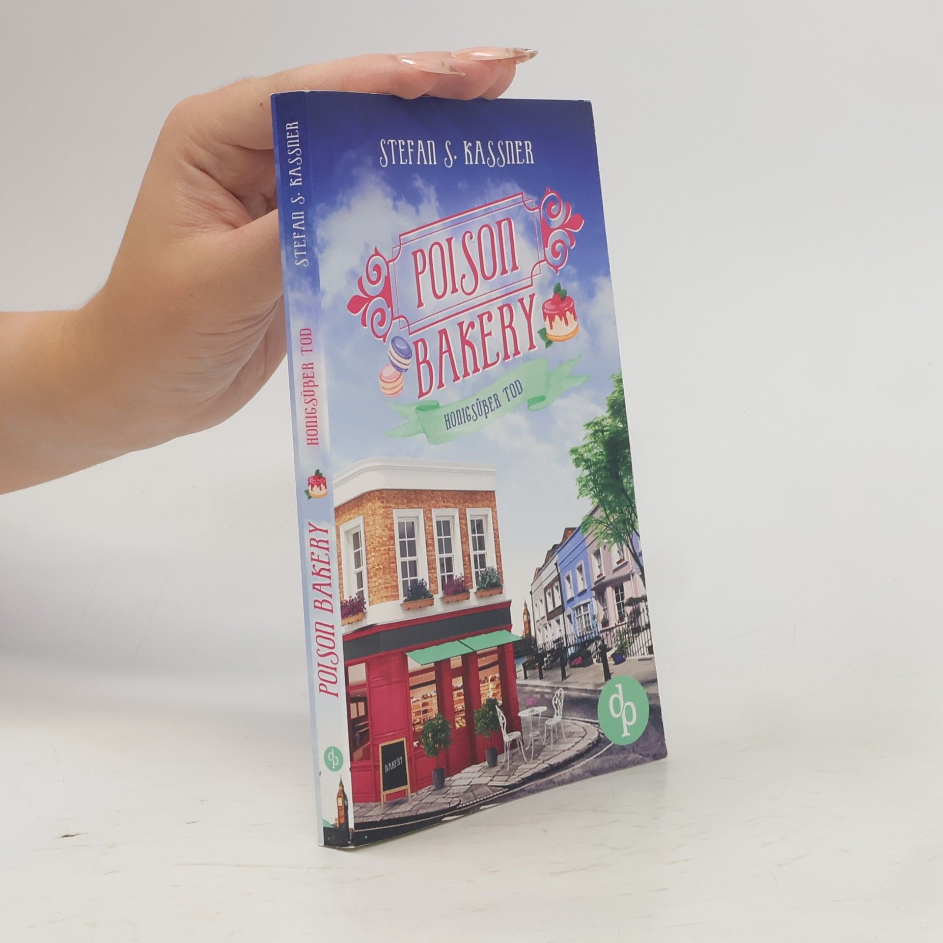 Stefan S. Kassner Poison Bakery - honigsüßer Tod