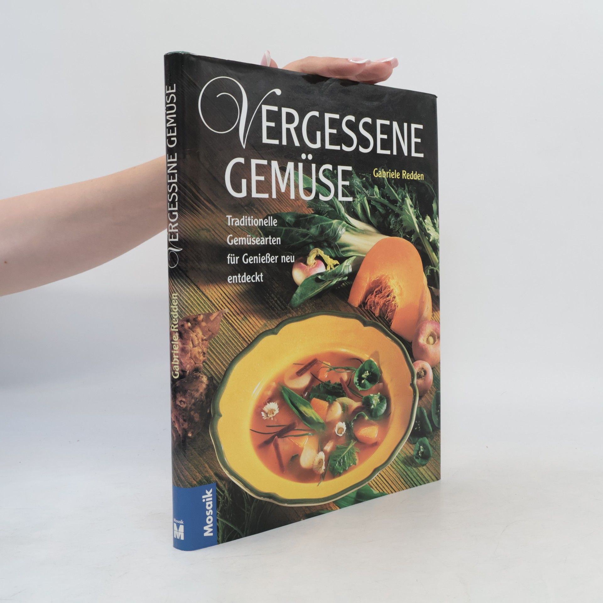 Gabriele Rosenbaum Vergessene Gemüse