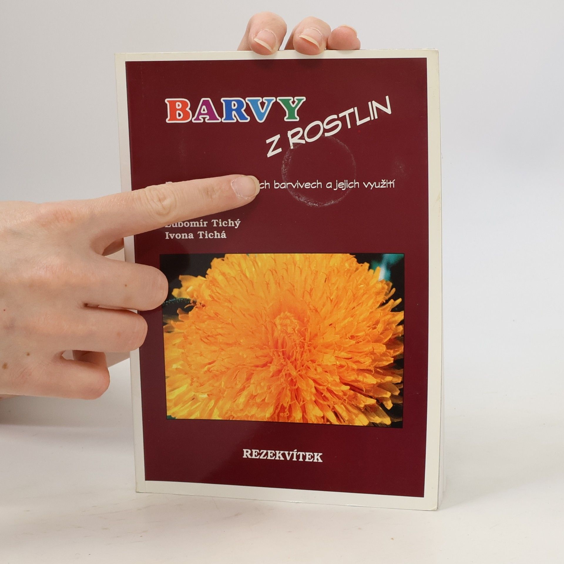 Lubomír Tichý Barvy z rostlin