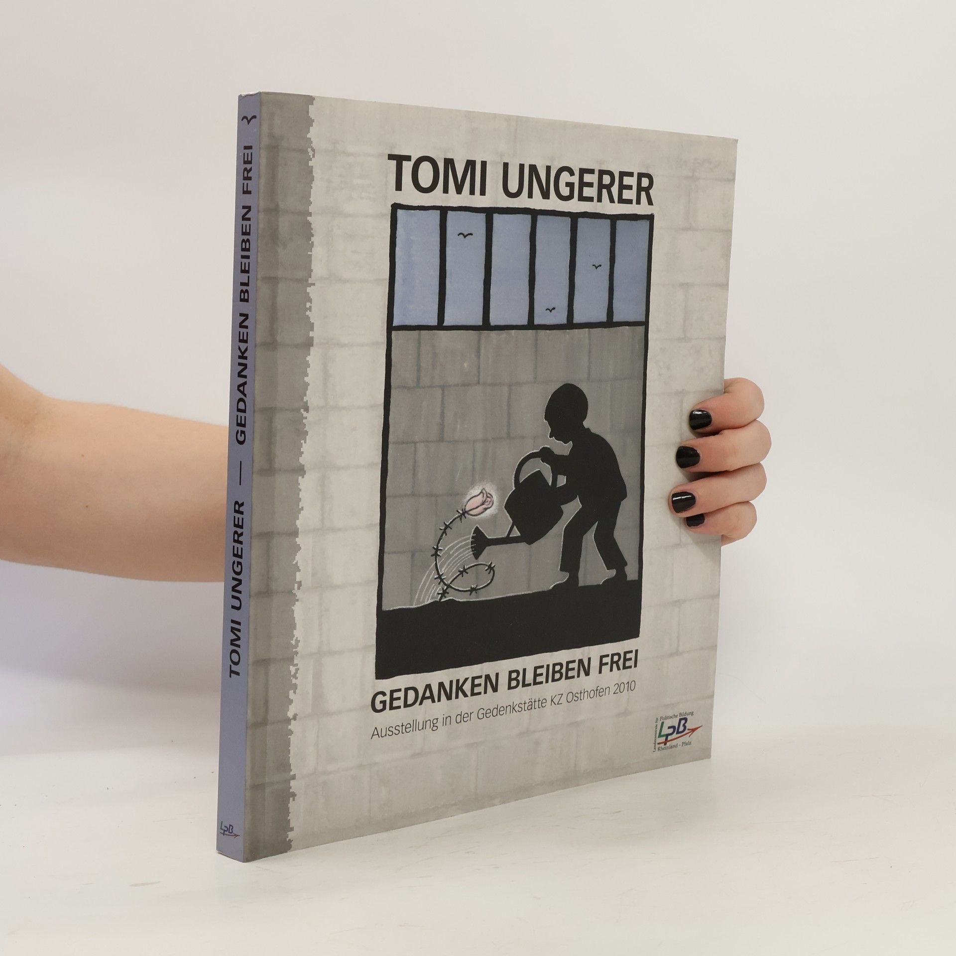Uwe Bader Tomi Ungerer - Gedanken bleiben frei