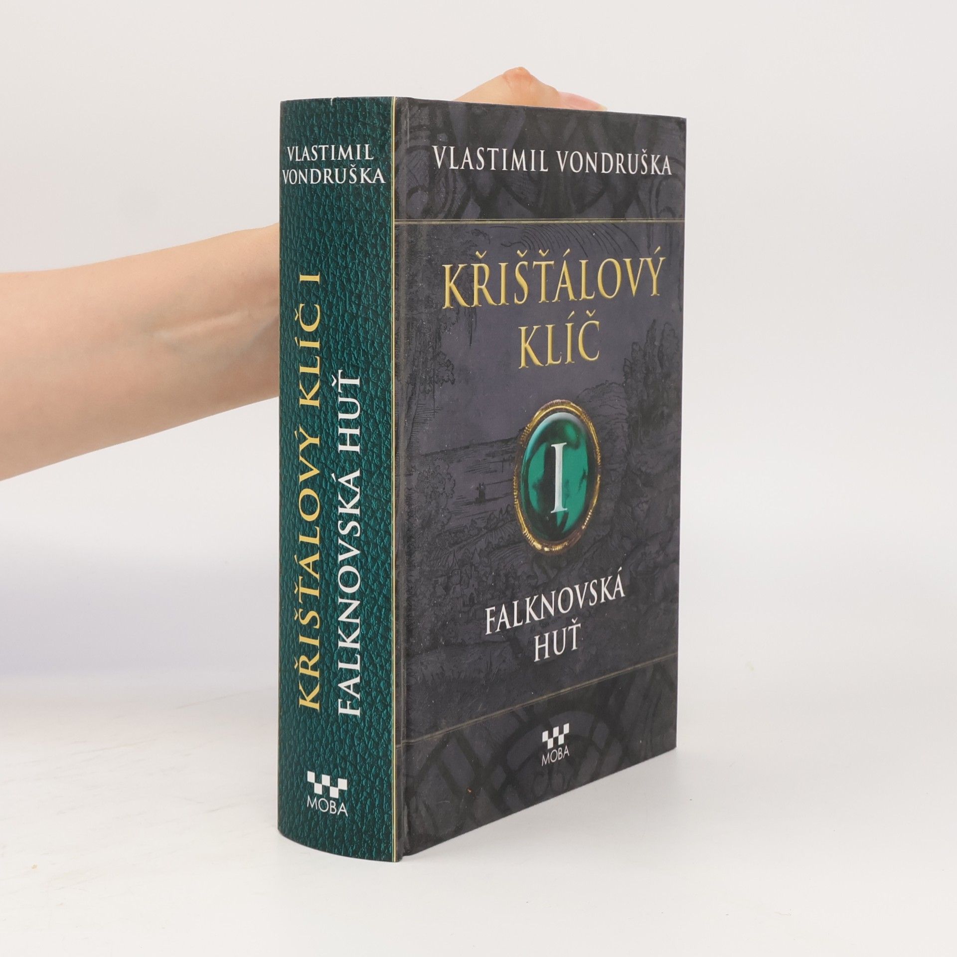 Vlastimil Vondruška Falknovská huť. Křišťálový klíč. 1. díl