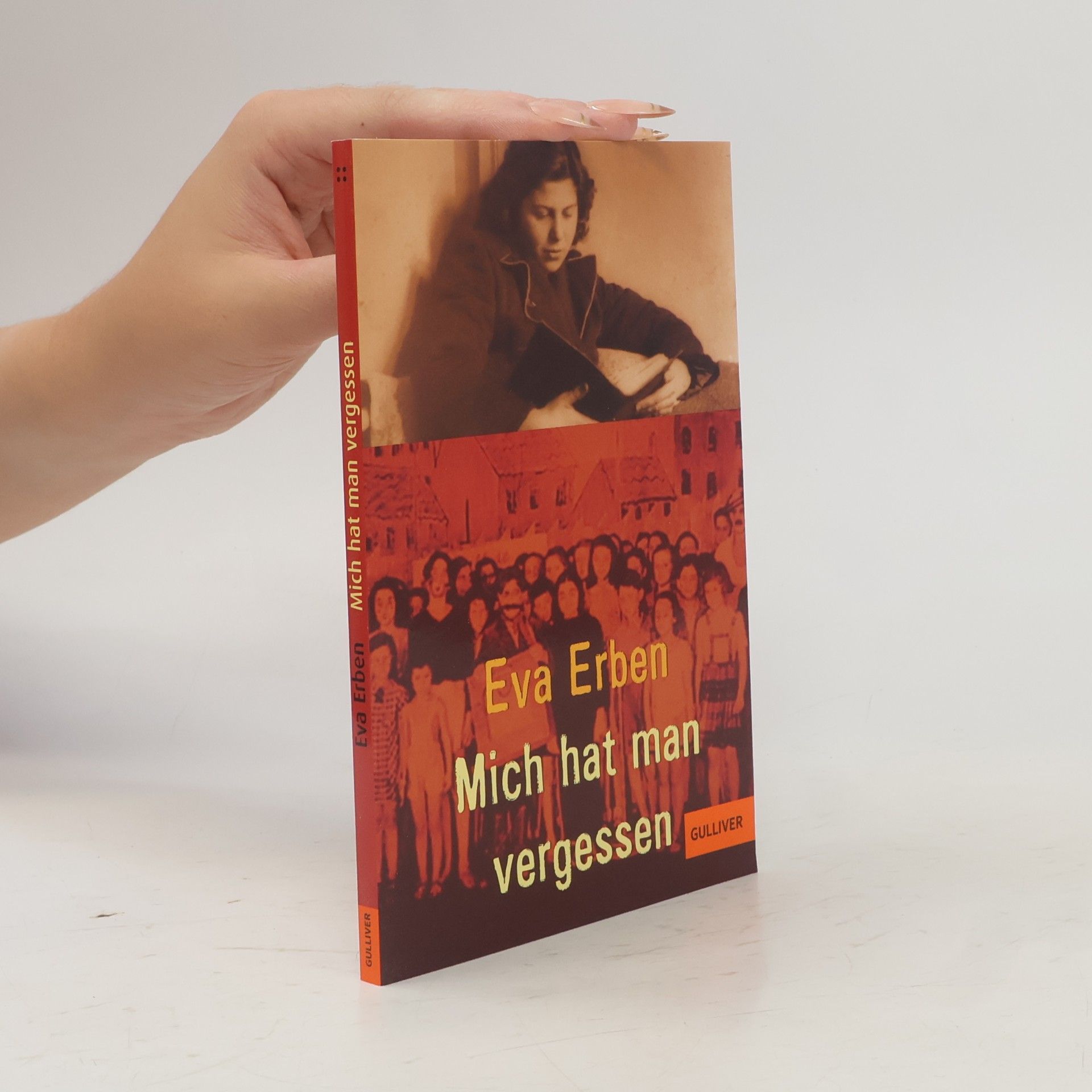 Eva Erben Mich hat man vergessen