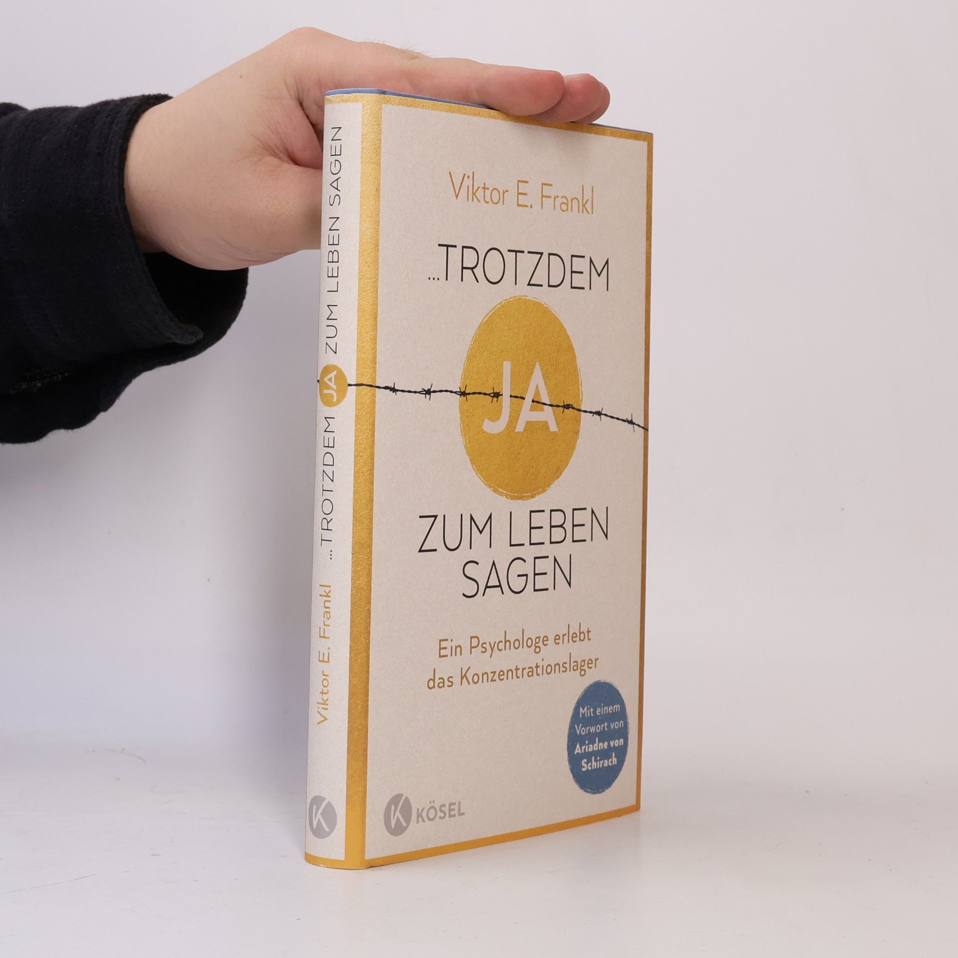 Viktor Frankl ...trotzdem Ja zum Leben sagen