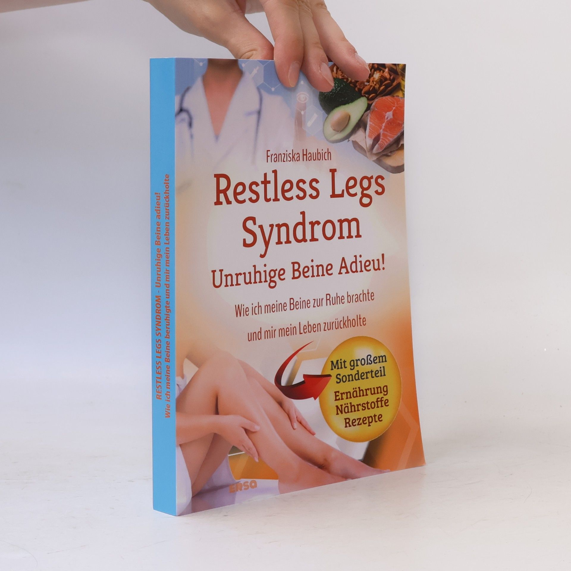 Franziska Haubich Restless Legs Syndrom: Unruhige Beine Adieu