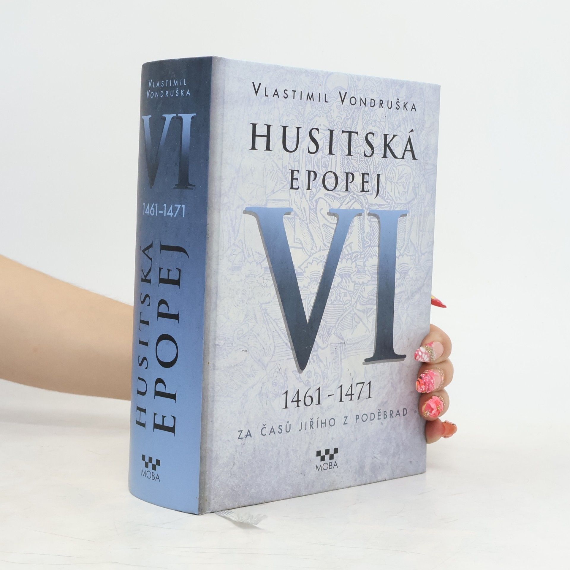 Vlastimil Vondruška Husitská epopej VI.