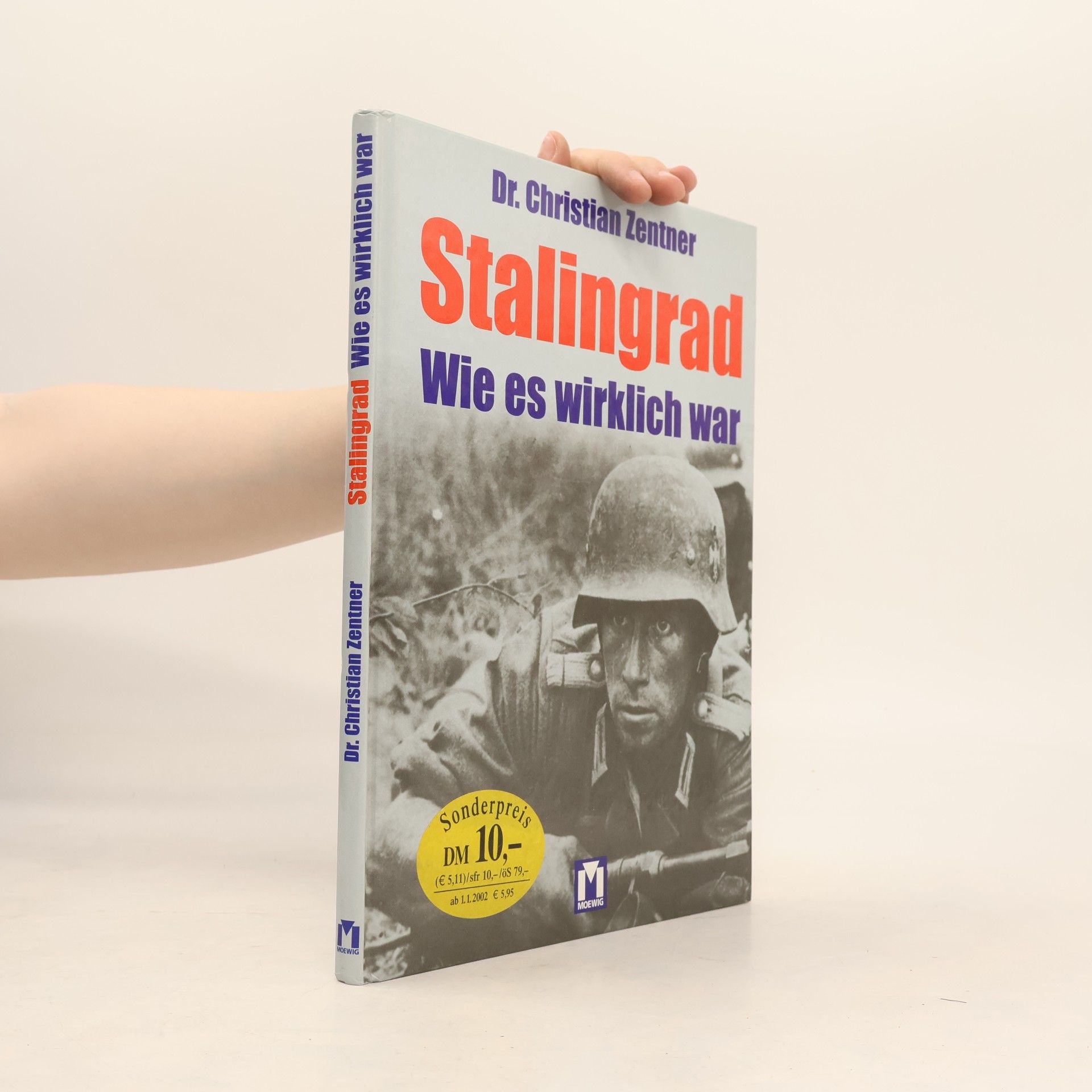 Christian Zentner Stalingrad - wie es wirklich war