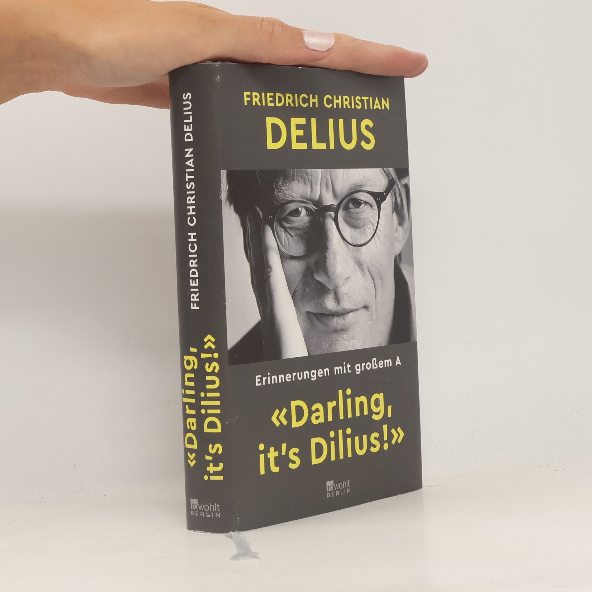 Friedrich Christian Delius "Darling, it’s Dilius!"