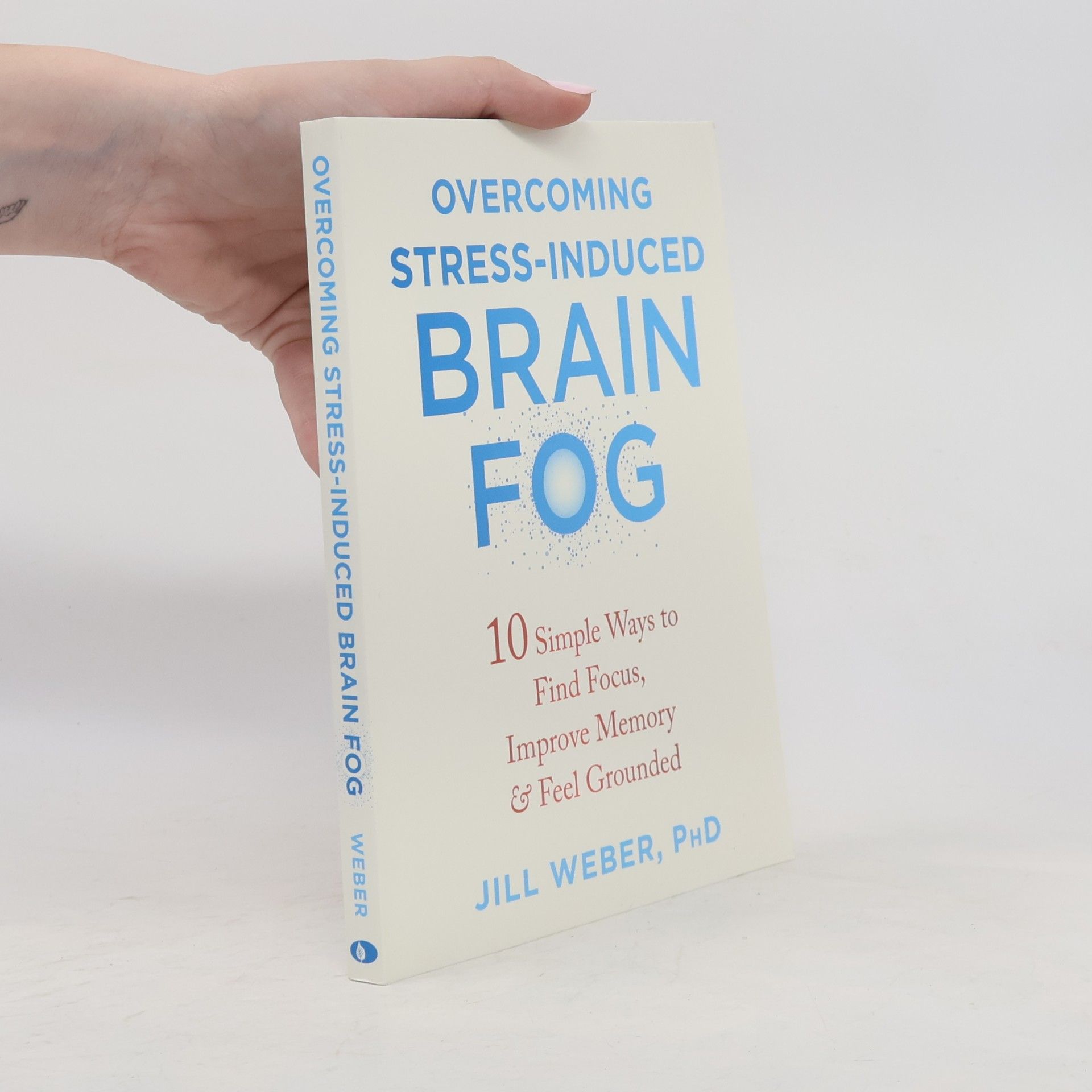 Jill Weber Overcoming Stress-Induced Brain Fog