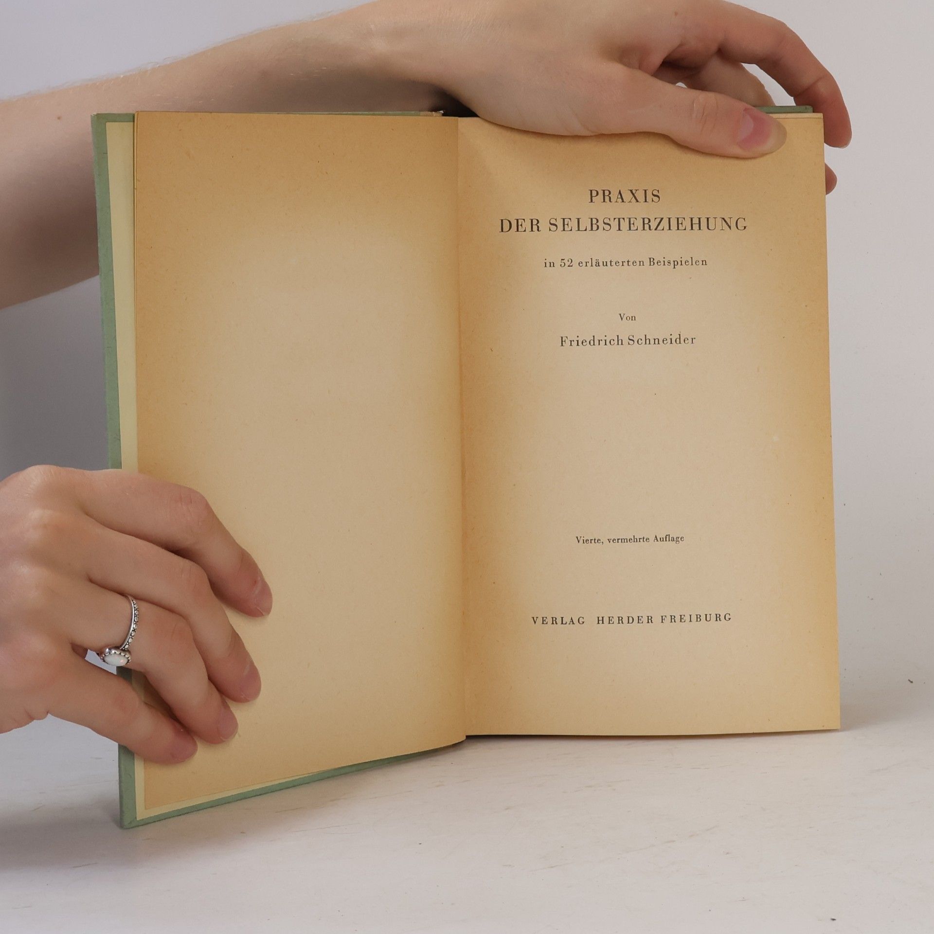 Friedrich Schneider Praxis der Selbsterziehung