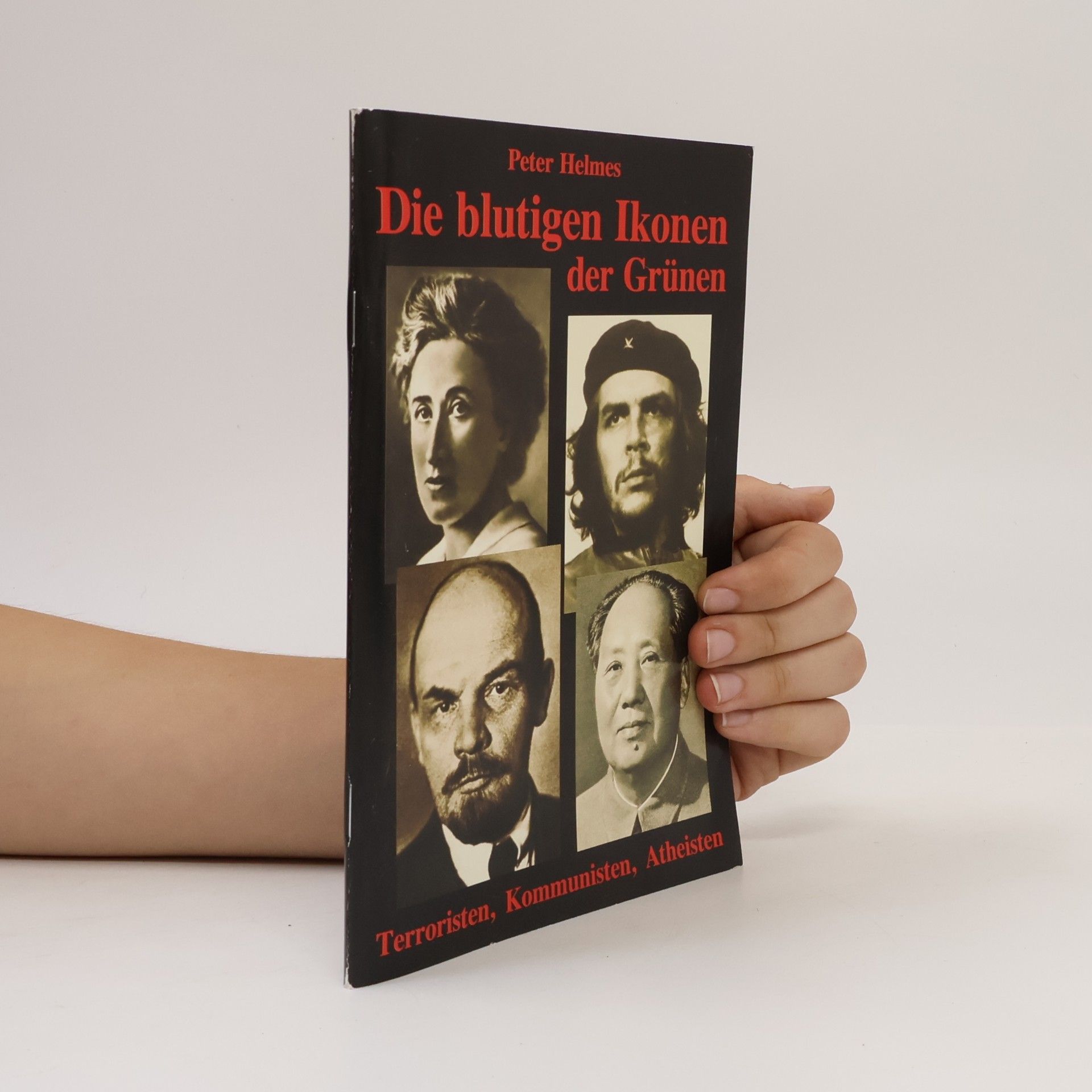Die blutigen Ikonen der Grünen