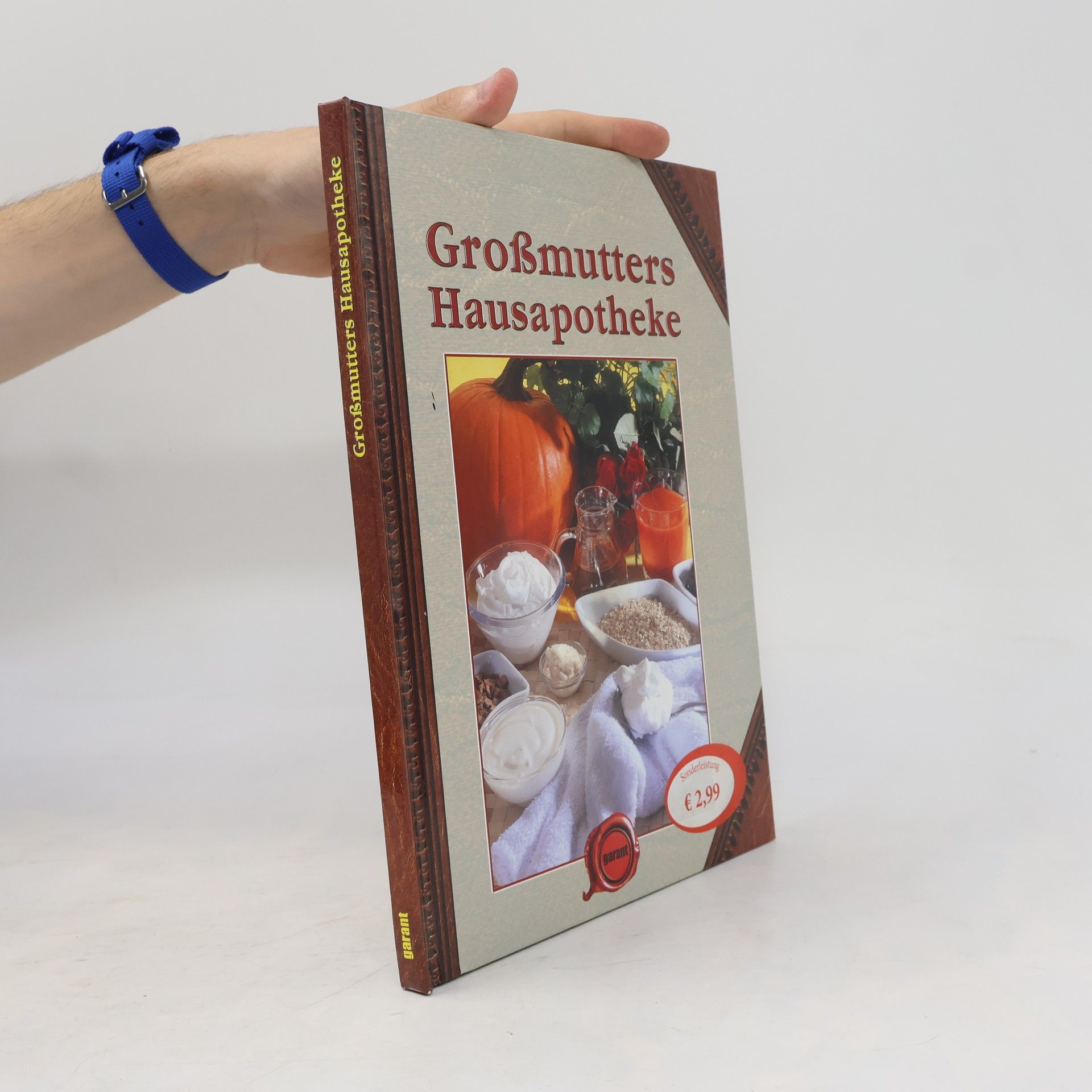 Autorenkollektiv Großmutters Hausapotheke