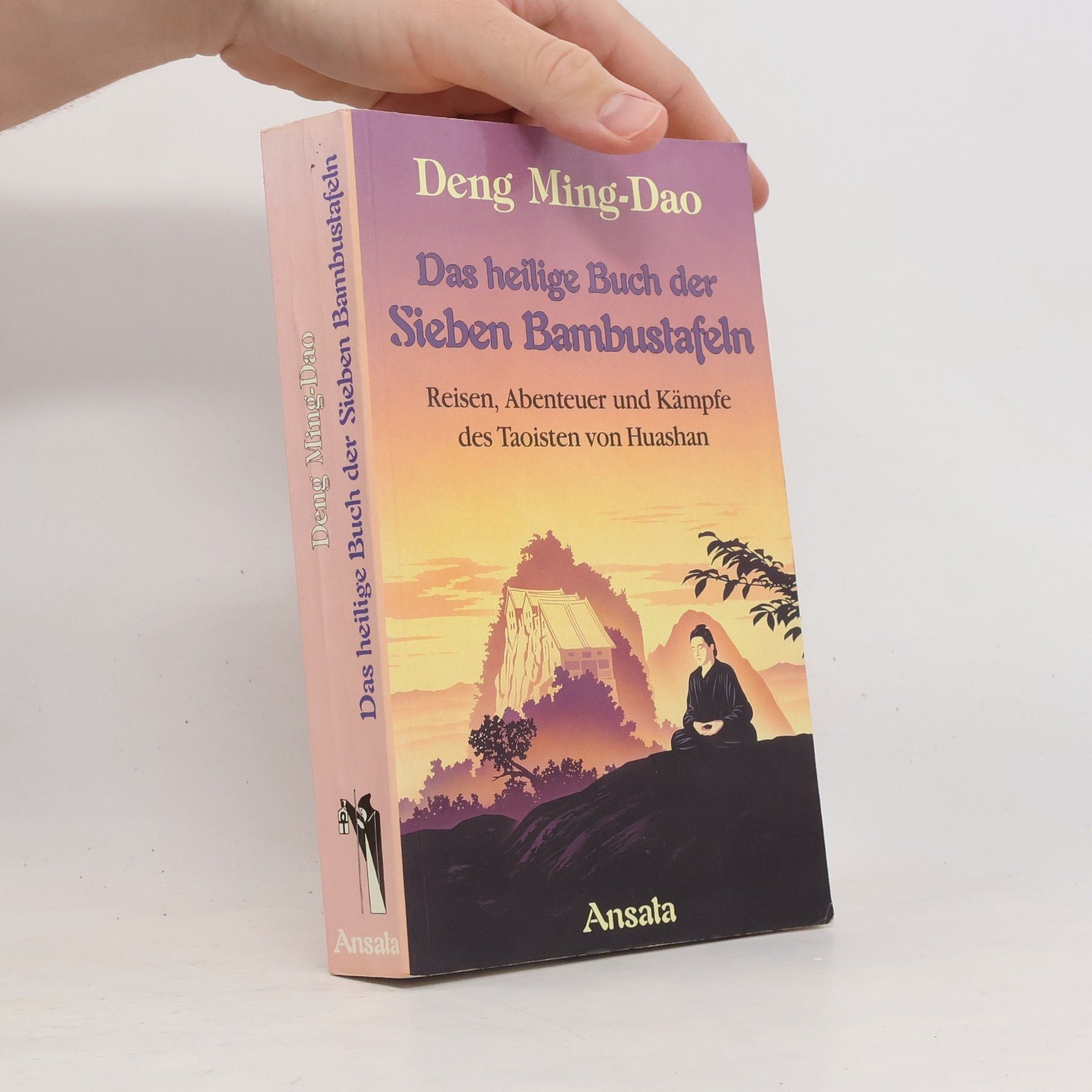 Ming-Dao Deng Das heilige Buch der Sieben Bambustafeln