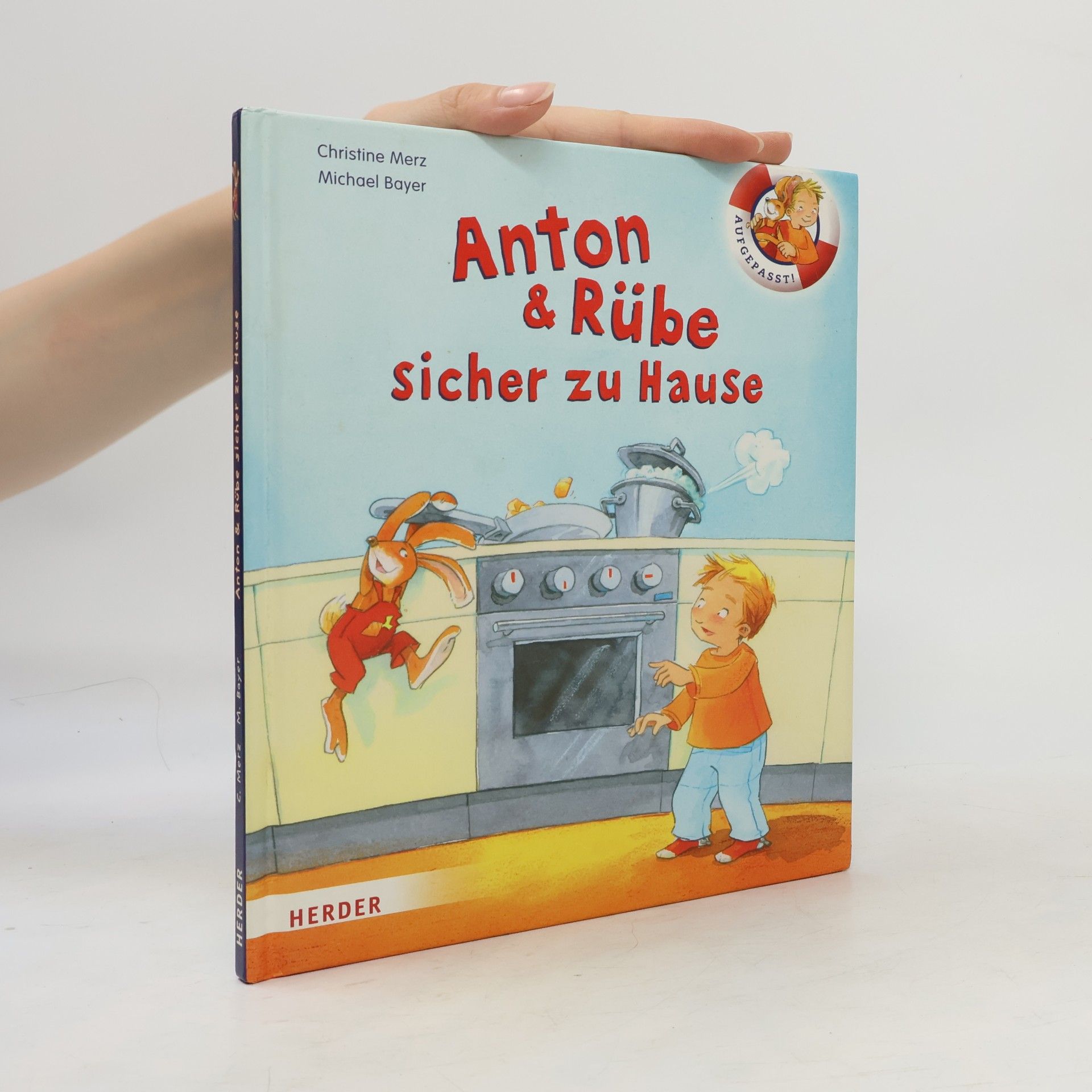 Christine Merz Anton & Rübe sicher zu Hause