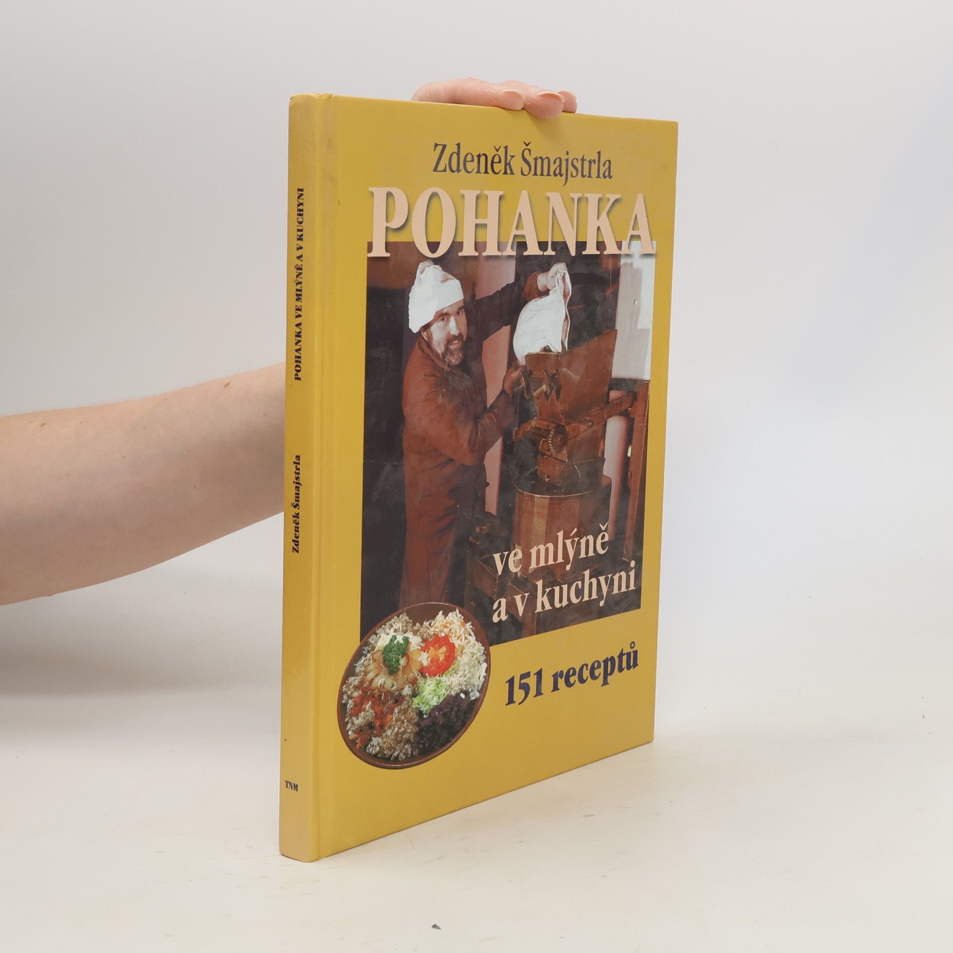 Zdeněk Šmajstrla Pohanka ve mlýně a v kuchyni