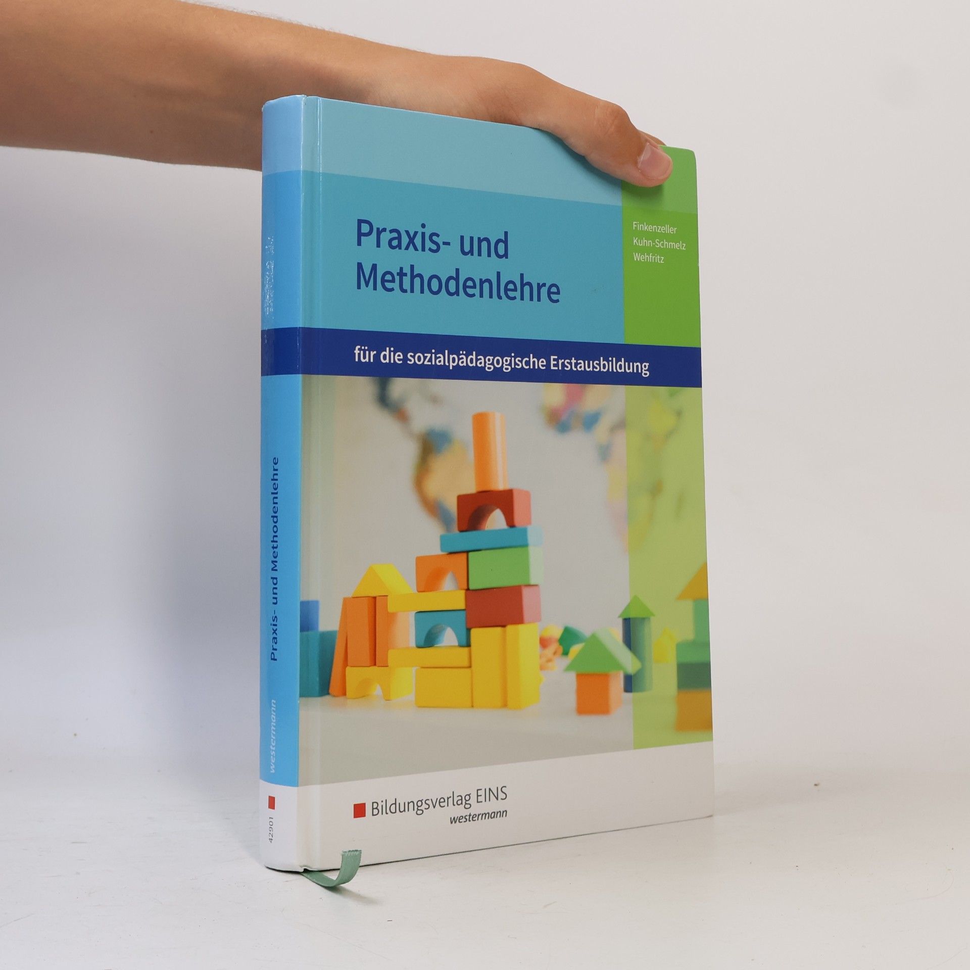 Rita Wehfritz Praxis- und Methodenlehre. Für die sozialpädagogische Erstausbildung. Schülerband