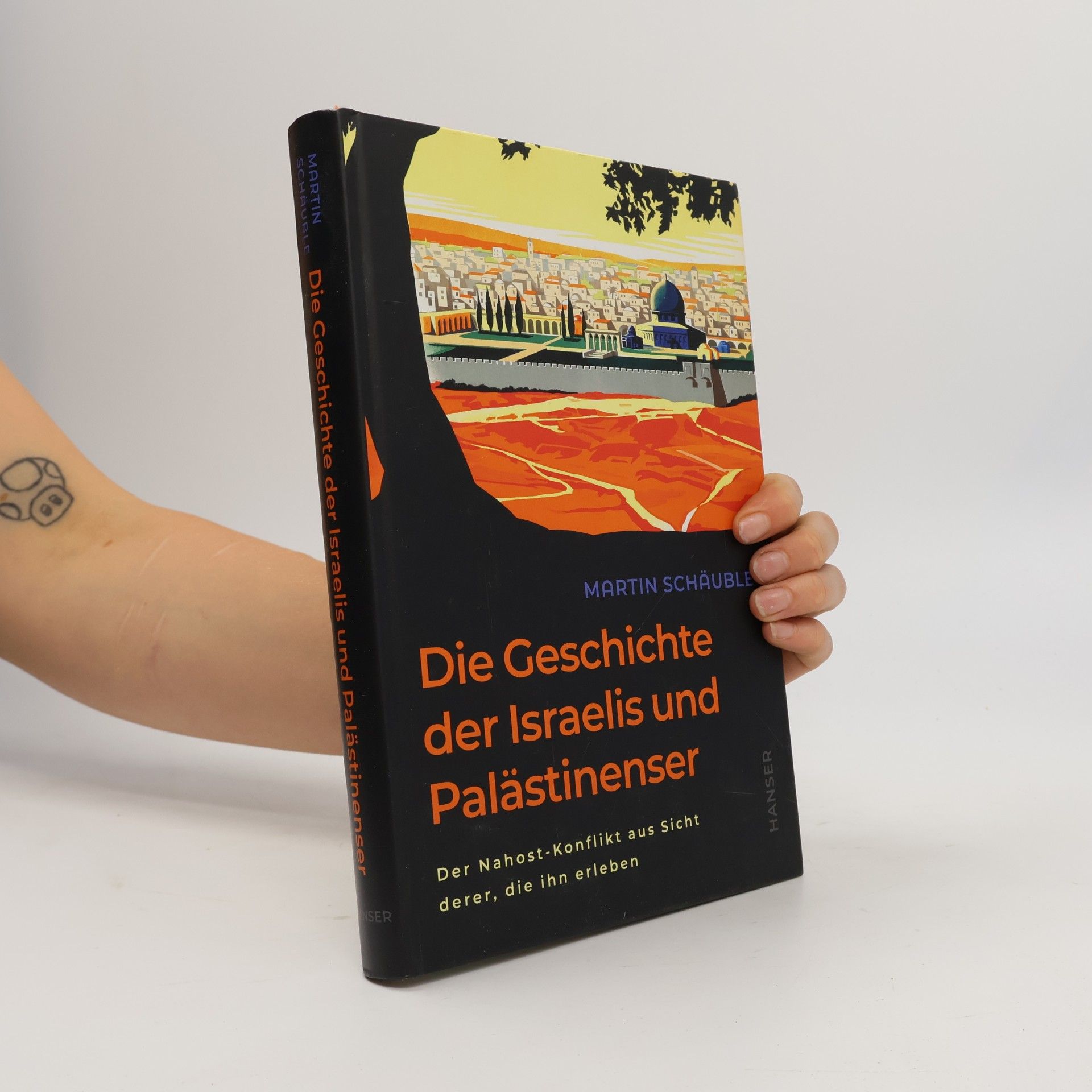Martin Schäuble Die Geschichte der Israelis und Palästinenser