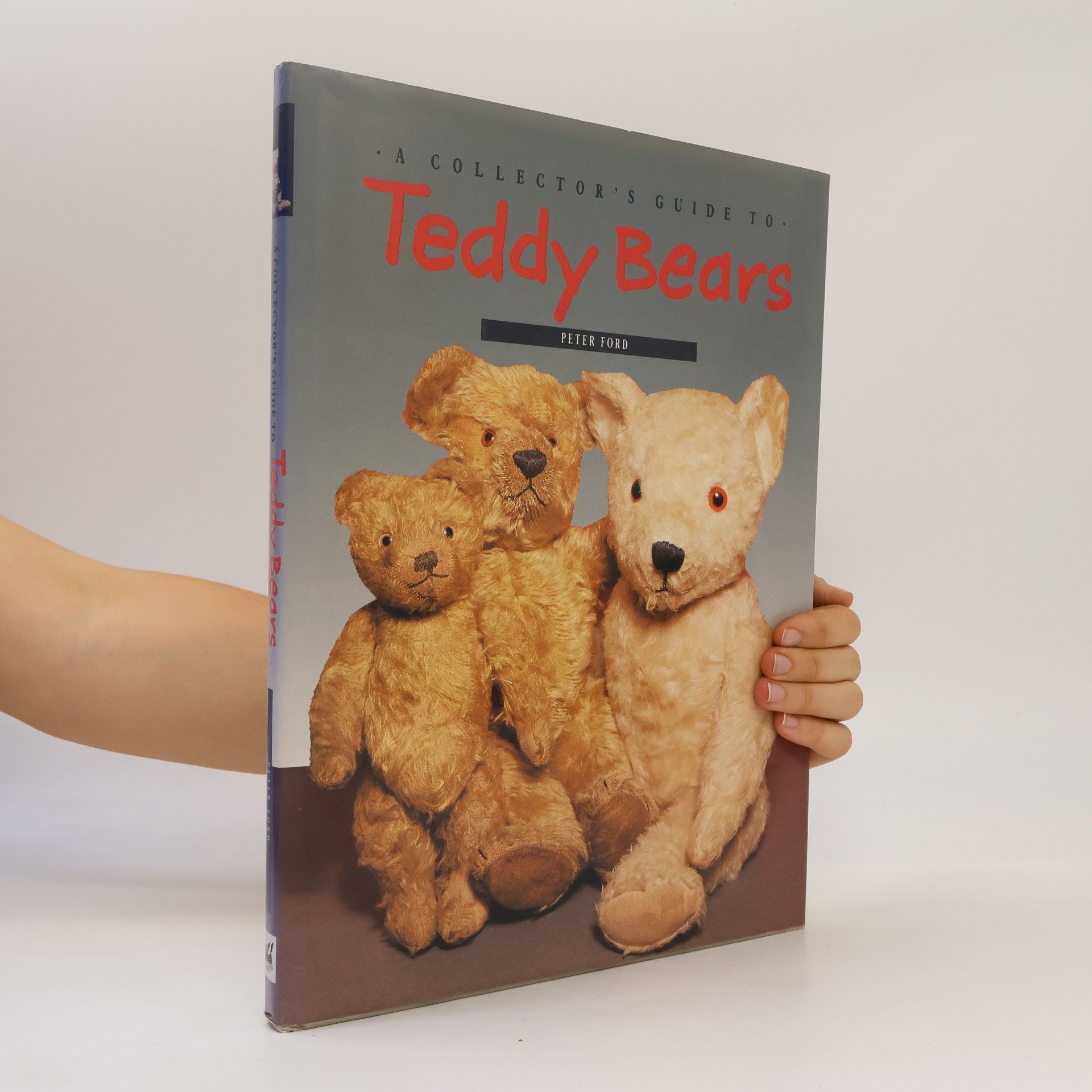 Peter Ford A Collector's Guide to Teddy Bears
