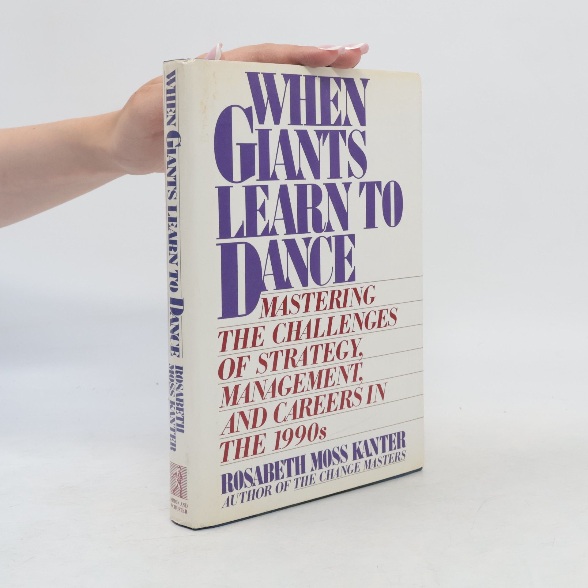 Rosabeth Moss Kanter When Giants Learn to Dance