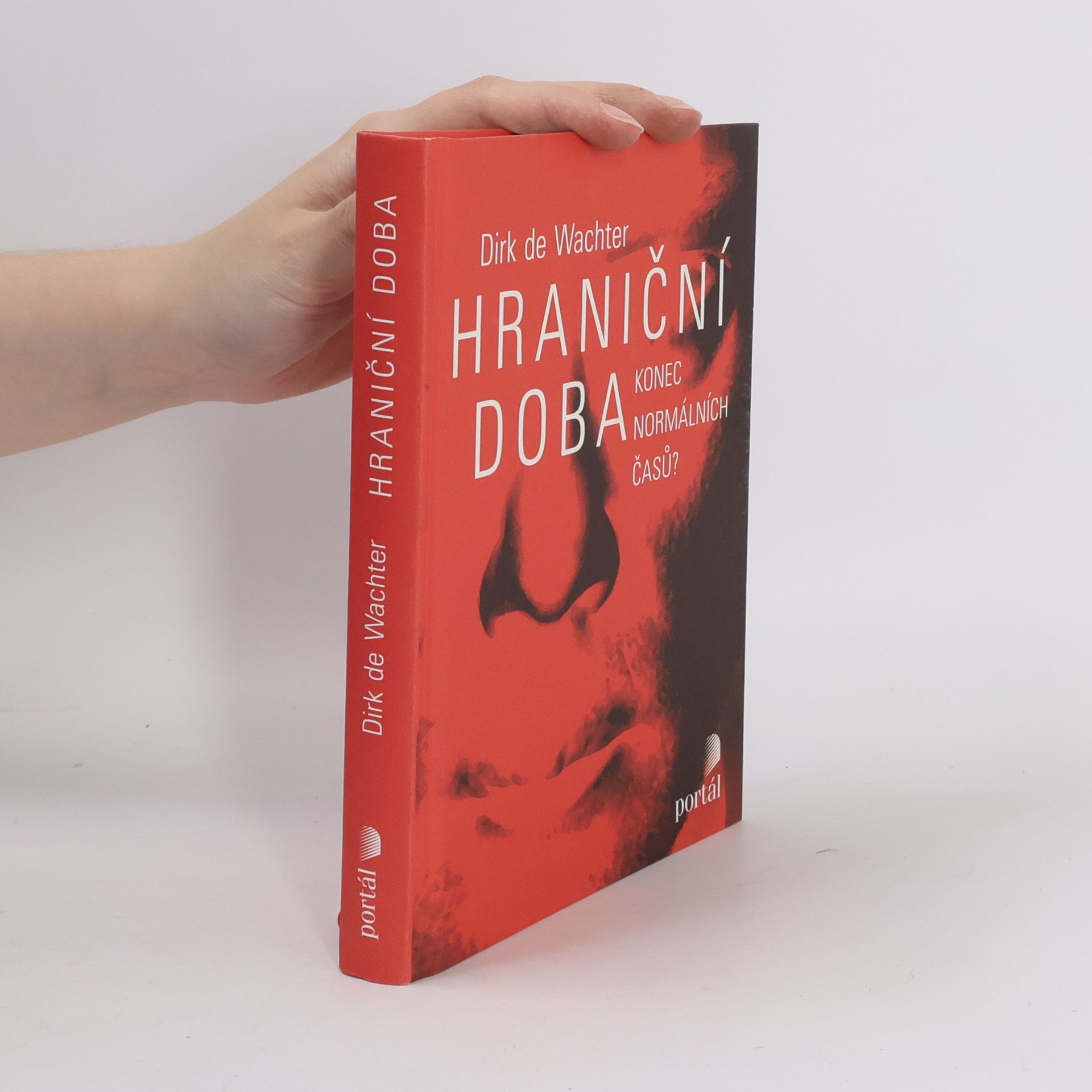 Dirk de Wachter Hraniční doba : konec normálních časů?