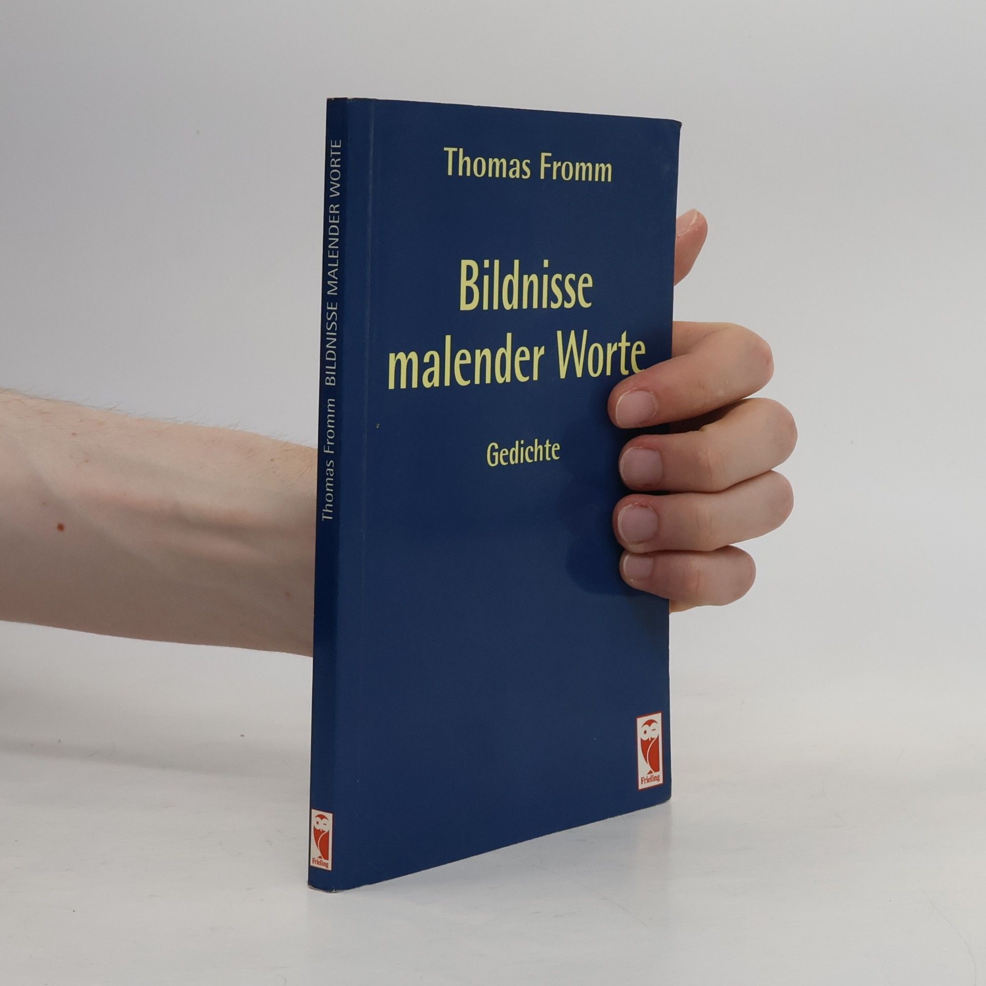 Thomas Fromme Bildnisse malender Worte