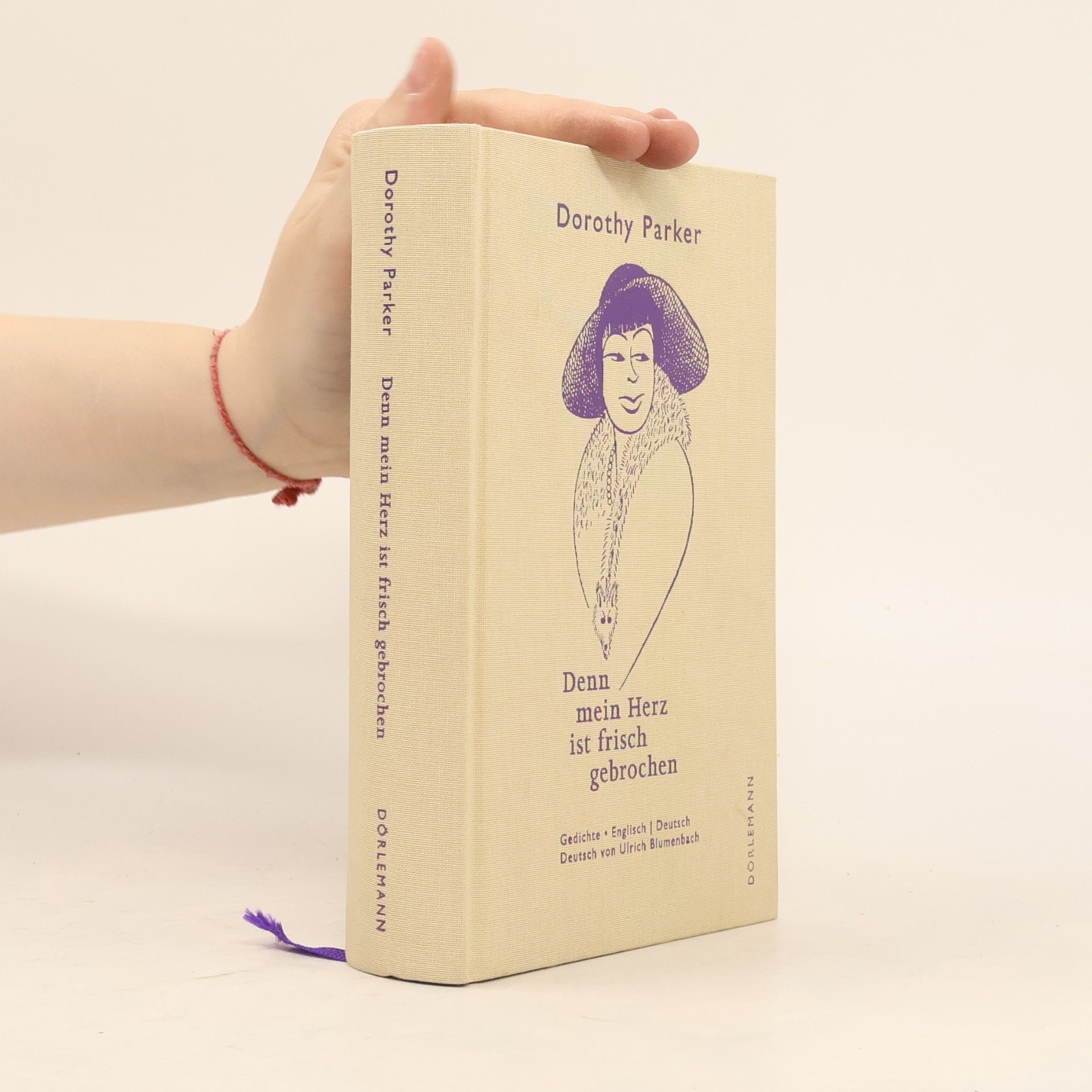 Dorothy Parker Denn mein Herz ist frisch gebrochen