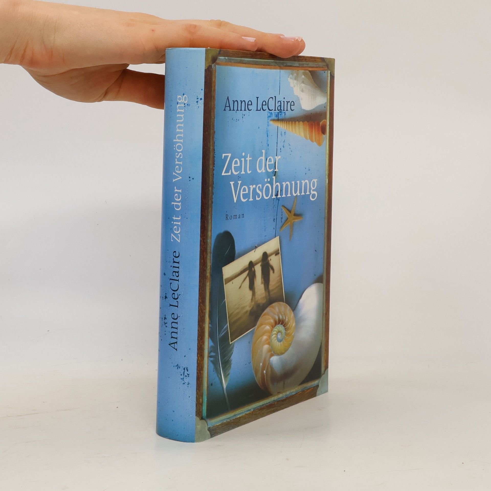 Anne LeClaire Zeit der Versöhnung
