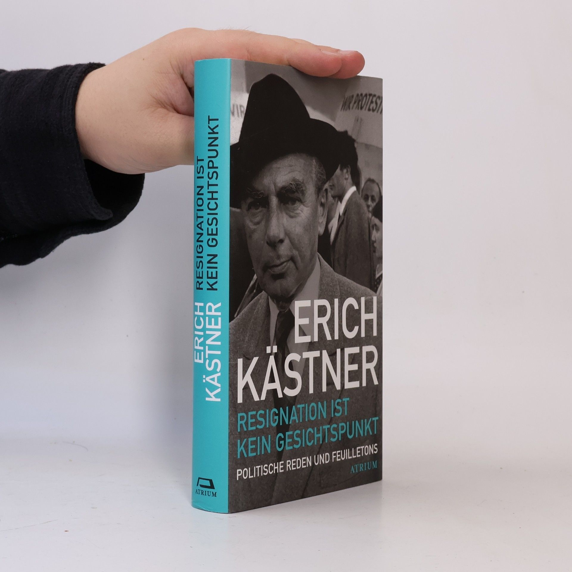 Erich Kästner Resignation ist kein Gesichtspunkt