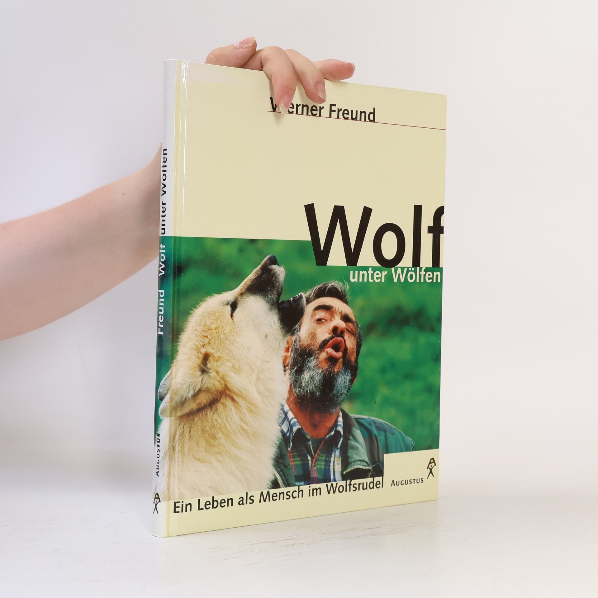 Werner Freund Wolf unter Wölfen