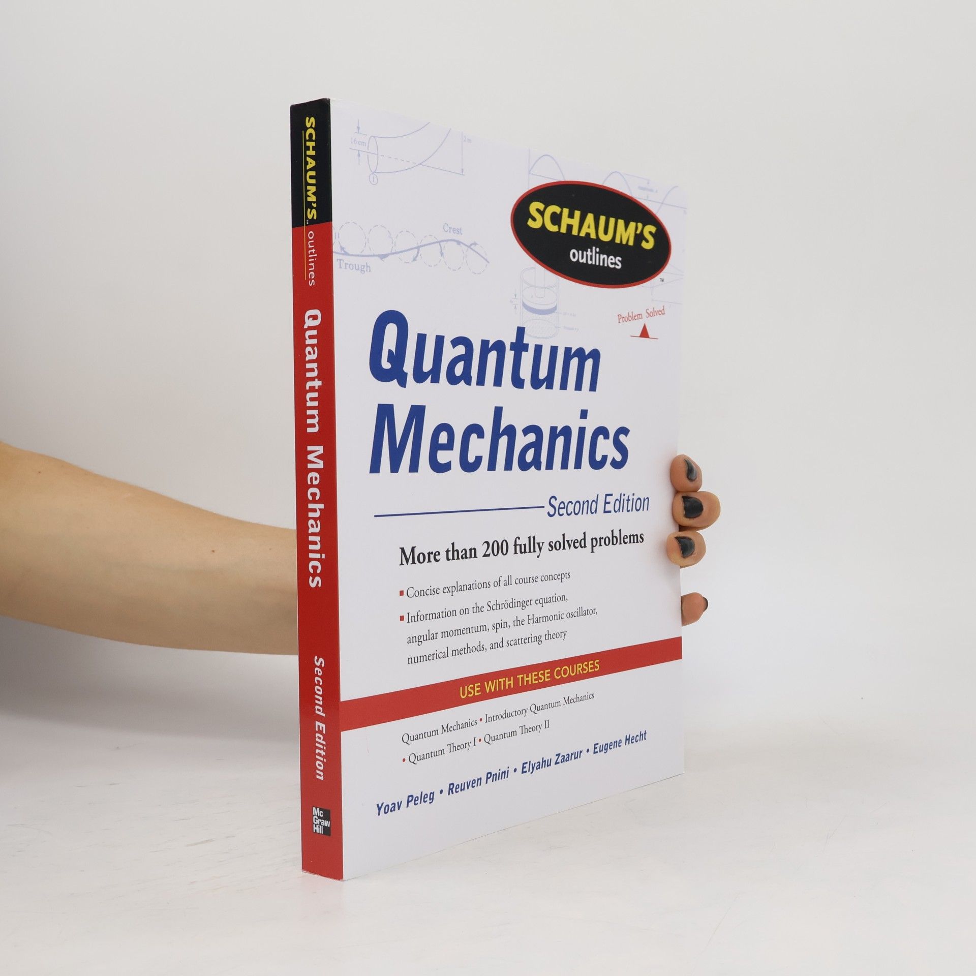 Elyahu Zaarur Schaum's Outline of Quantum Mechanics, Second Edition