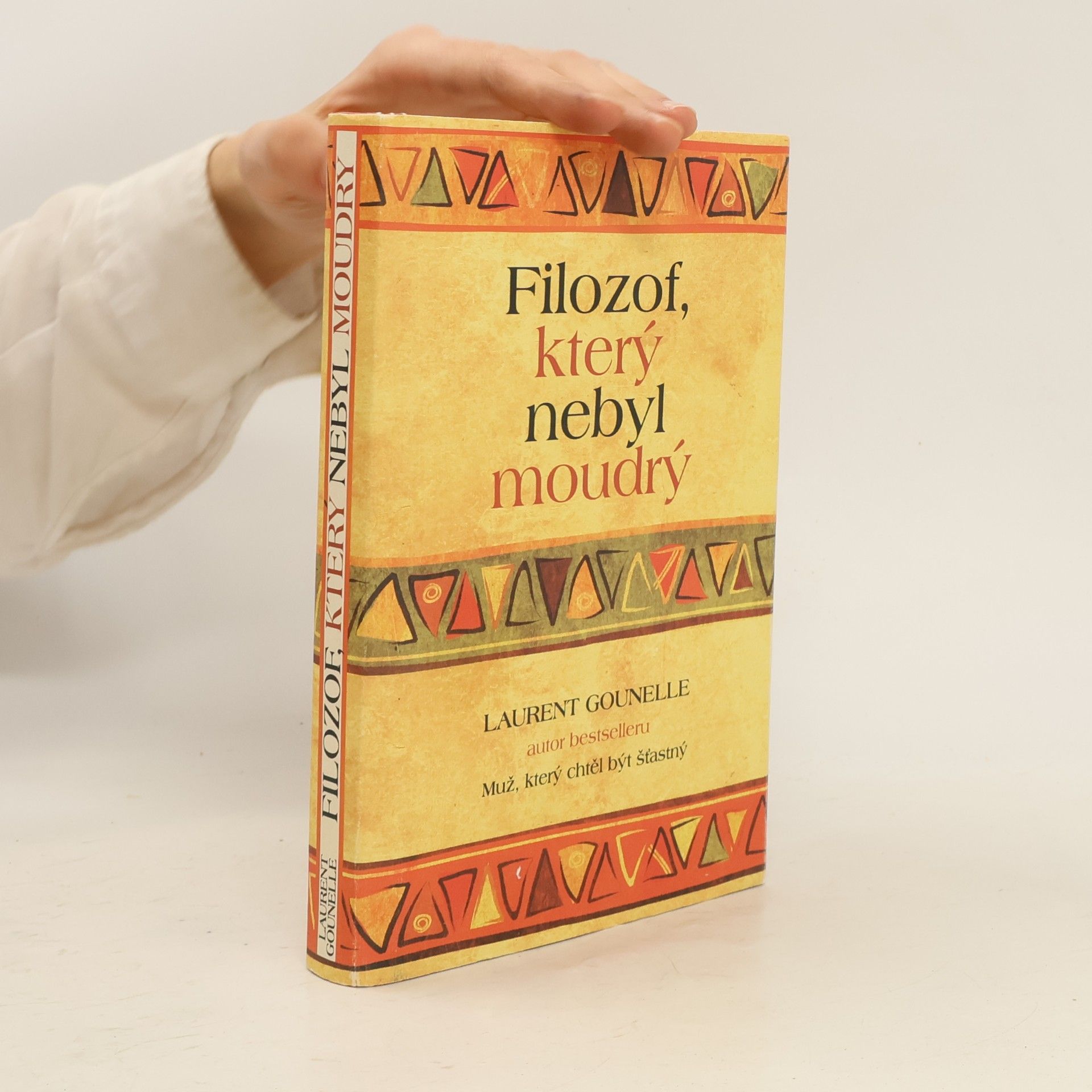 Laurent Gounelle Filozof, který nebyl moudrý