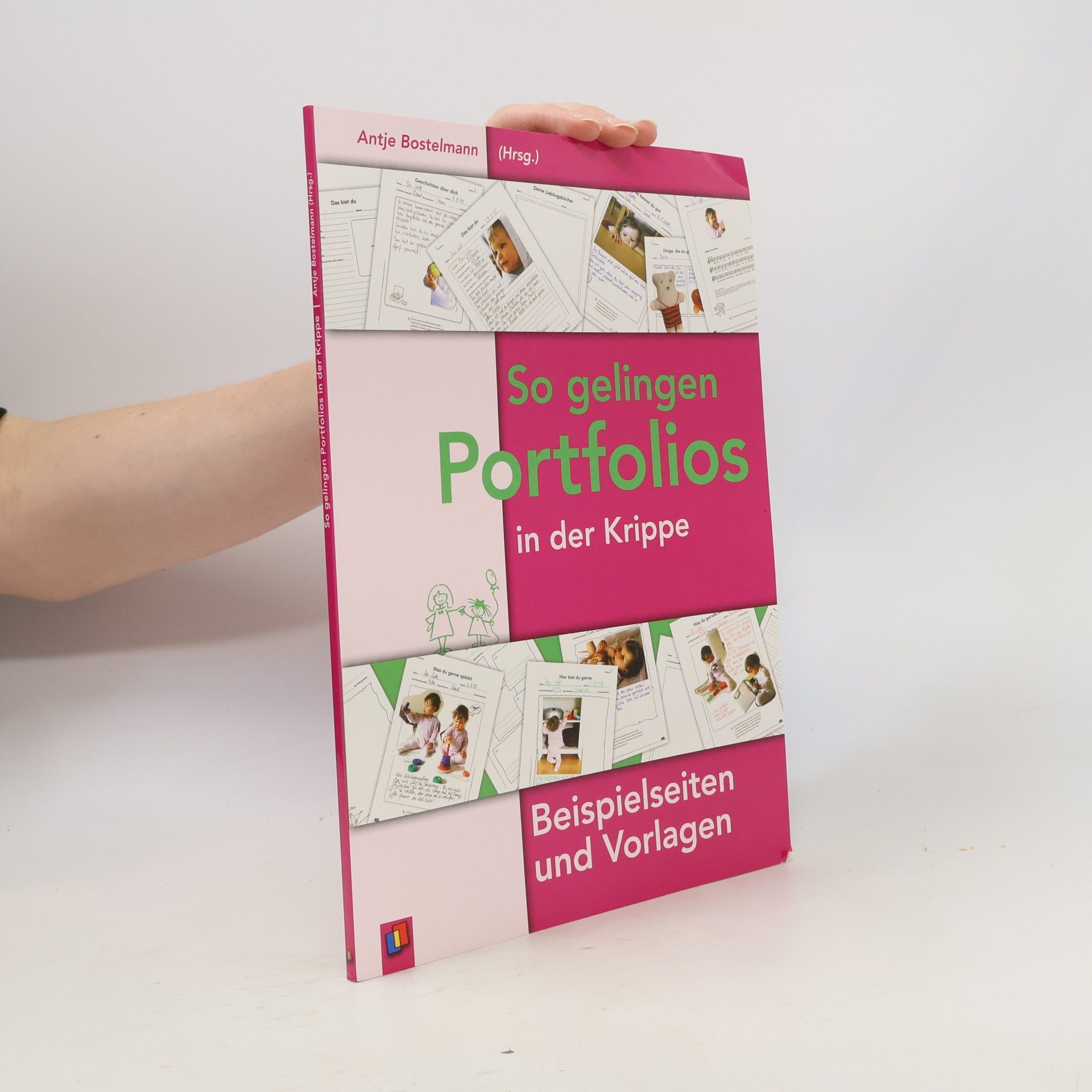 Antje Bostelmann So gelingen Portfolios in der Krippe