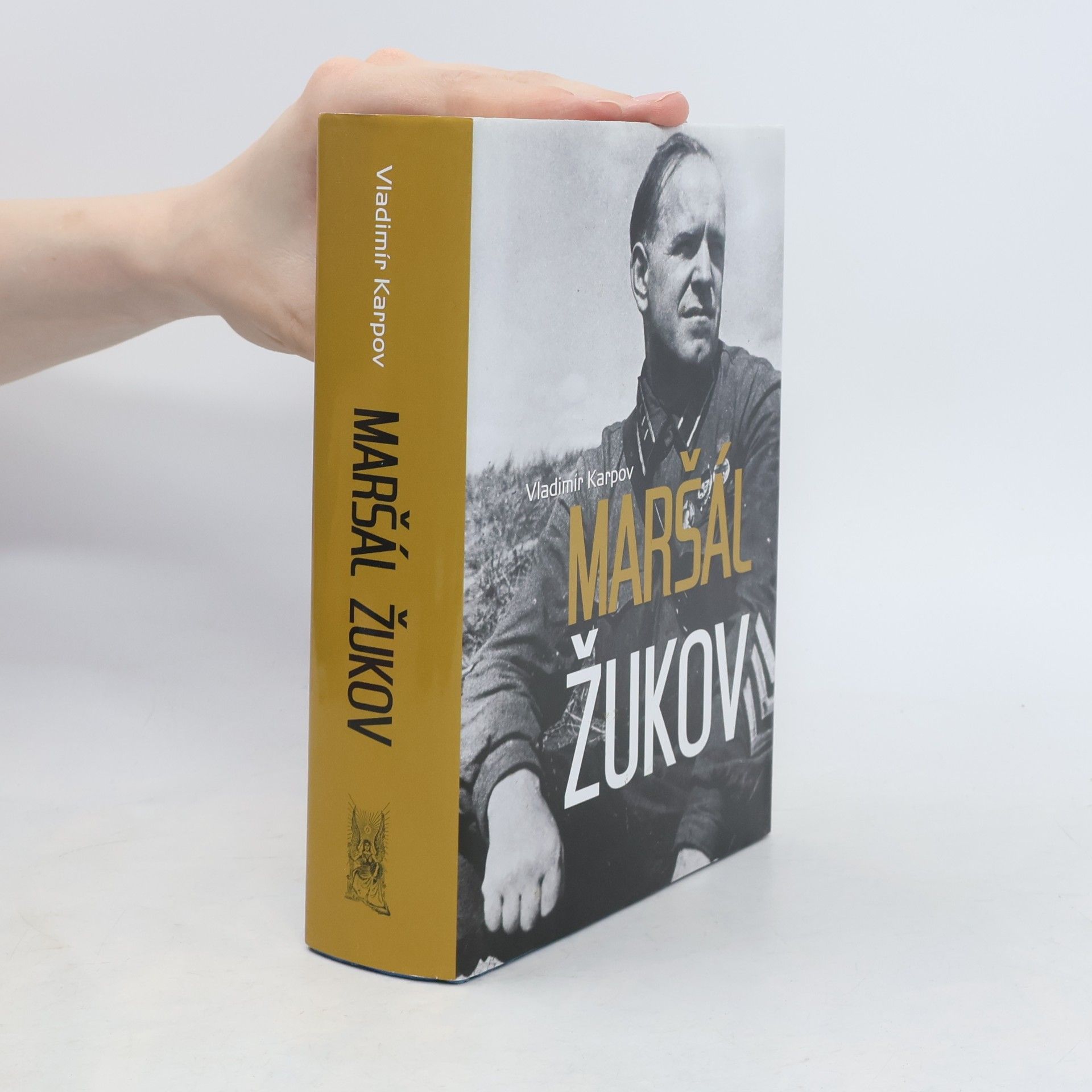 Vladimir Vasil jevič Karpov Maršál Žukov : jeho spolubojovníci a soupeři ve válce i v míru