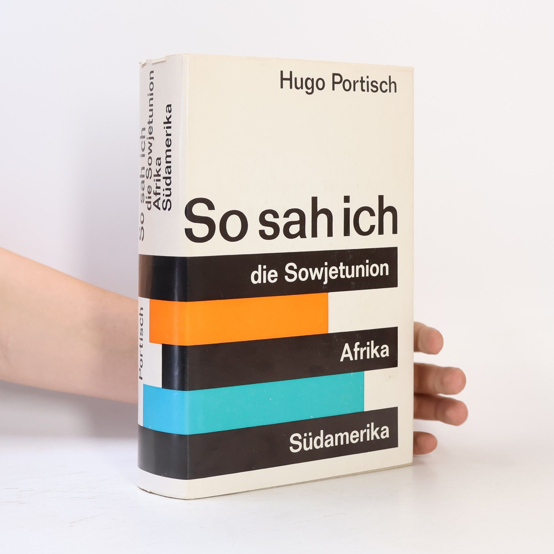 Hugo Portisch So sah ich. Die Sowjetunion. Afrika. Südamerika