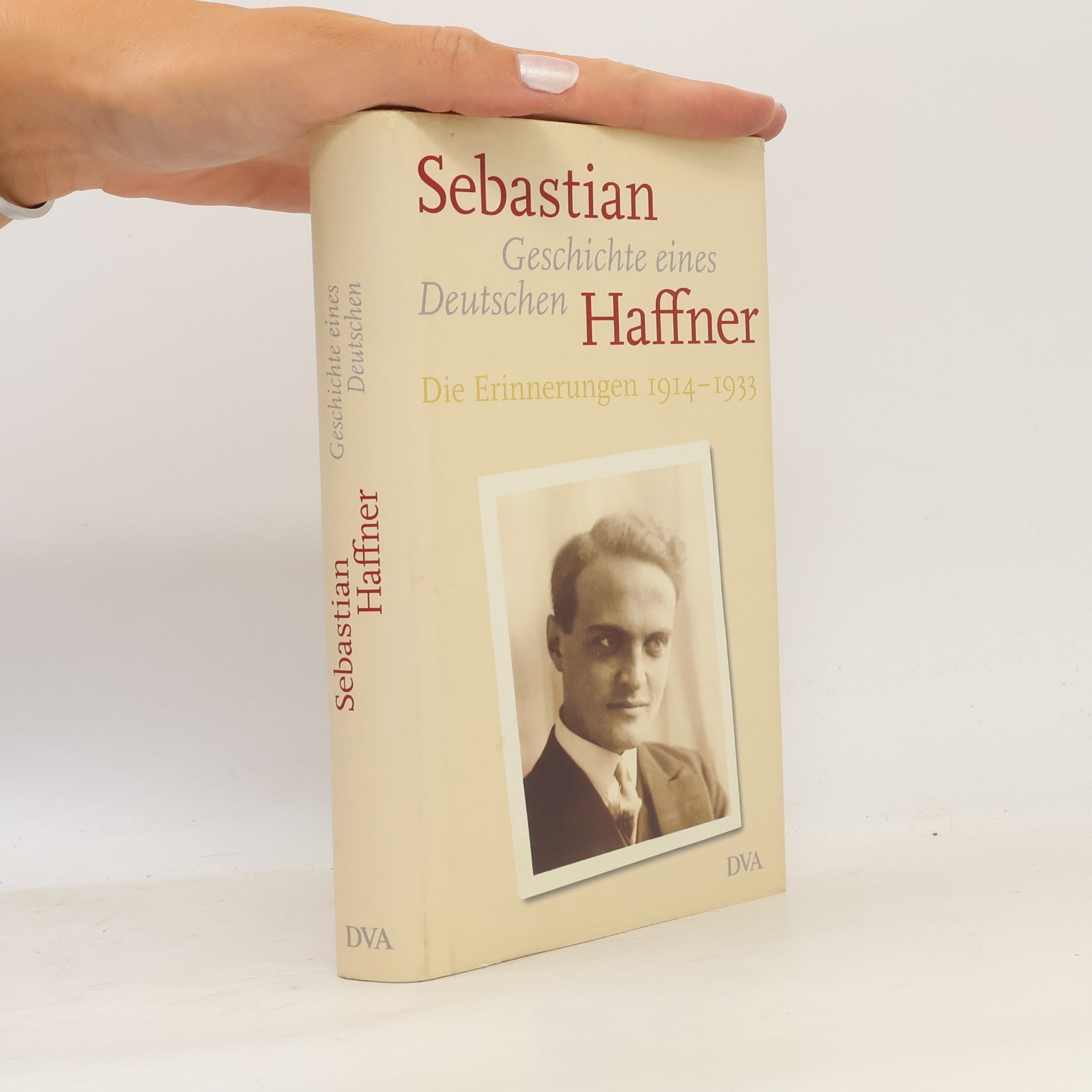 Eva Menasse Geschichte eines Deutschen. Die Erinnerungen 1914-1933