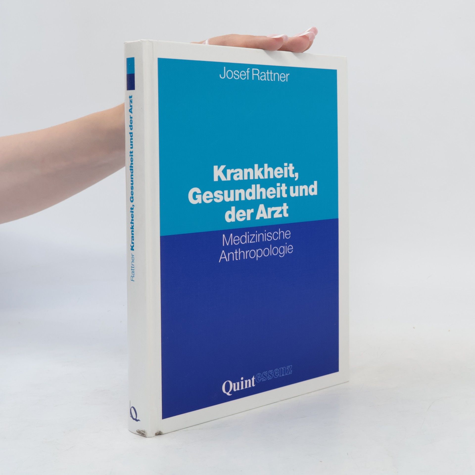 Josef Rattner Krankheit, Gesundheit und der Arzt