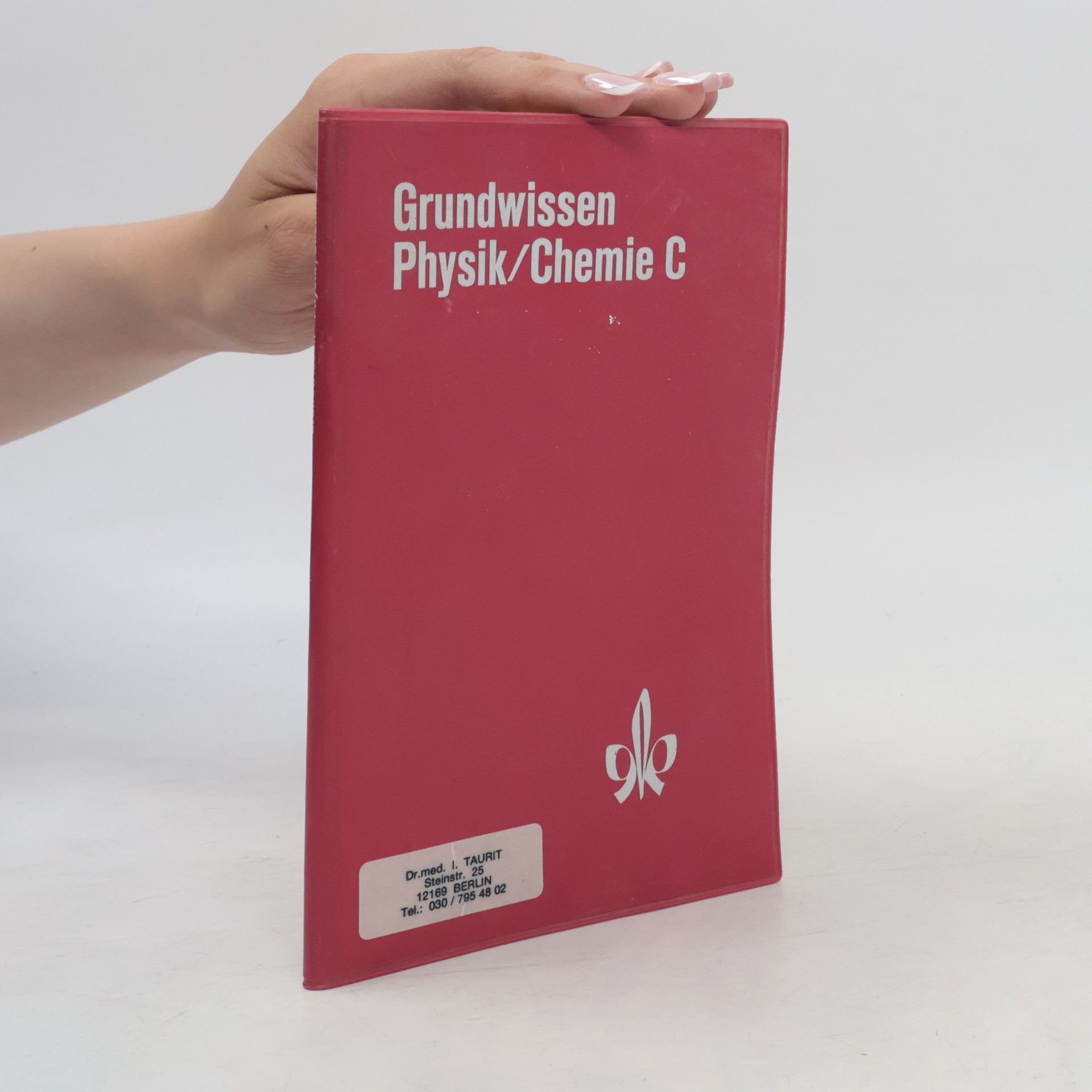 Adolf Walz Grundwissen Physik, Chemie C