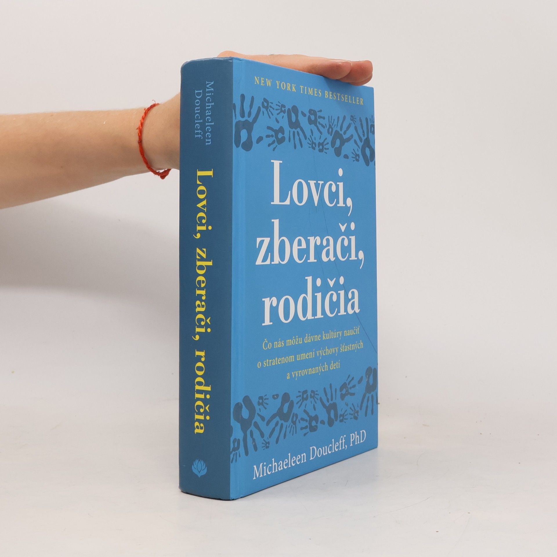 Michaeleen Doucleff Lovci, zberači, rodičia