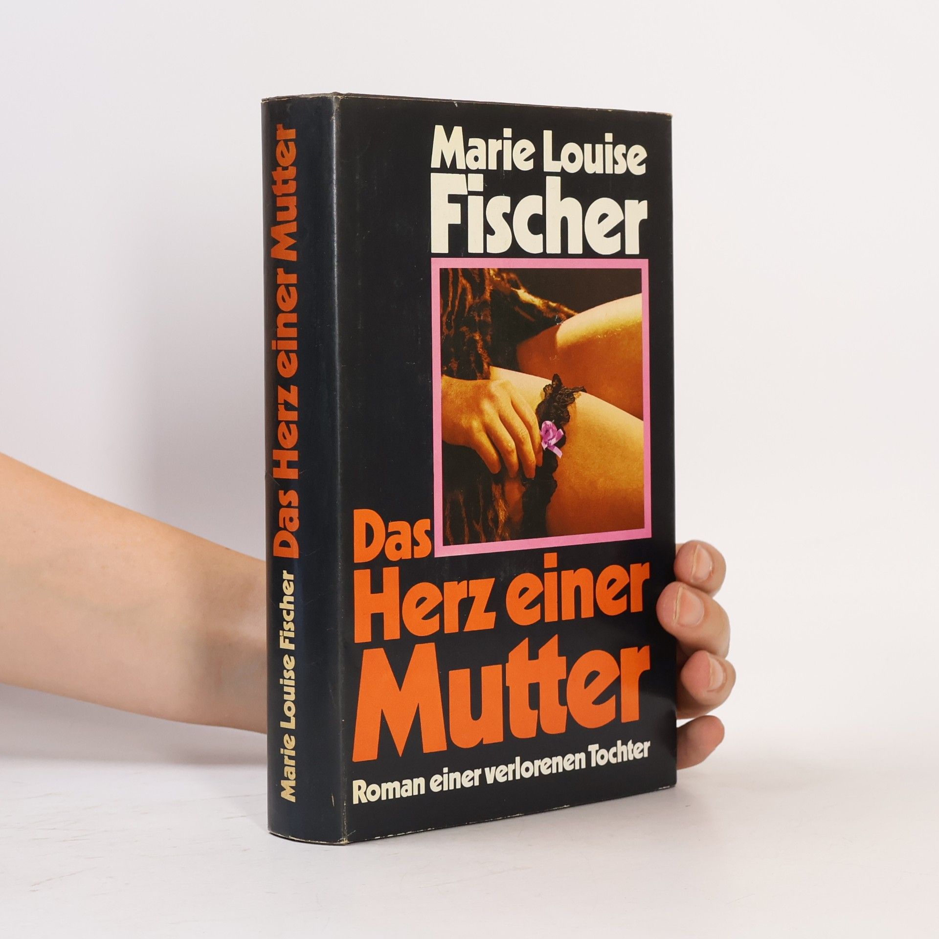 Marie Louise Fischer Das Herz einer Mutter