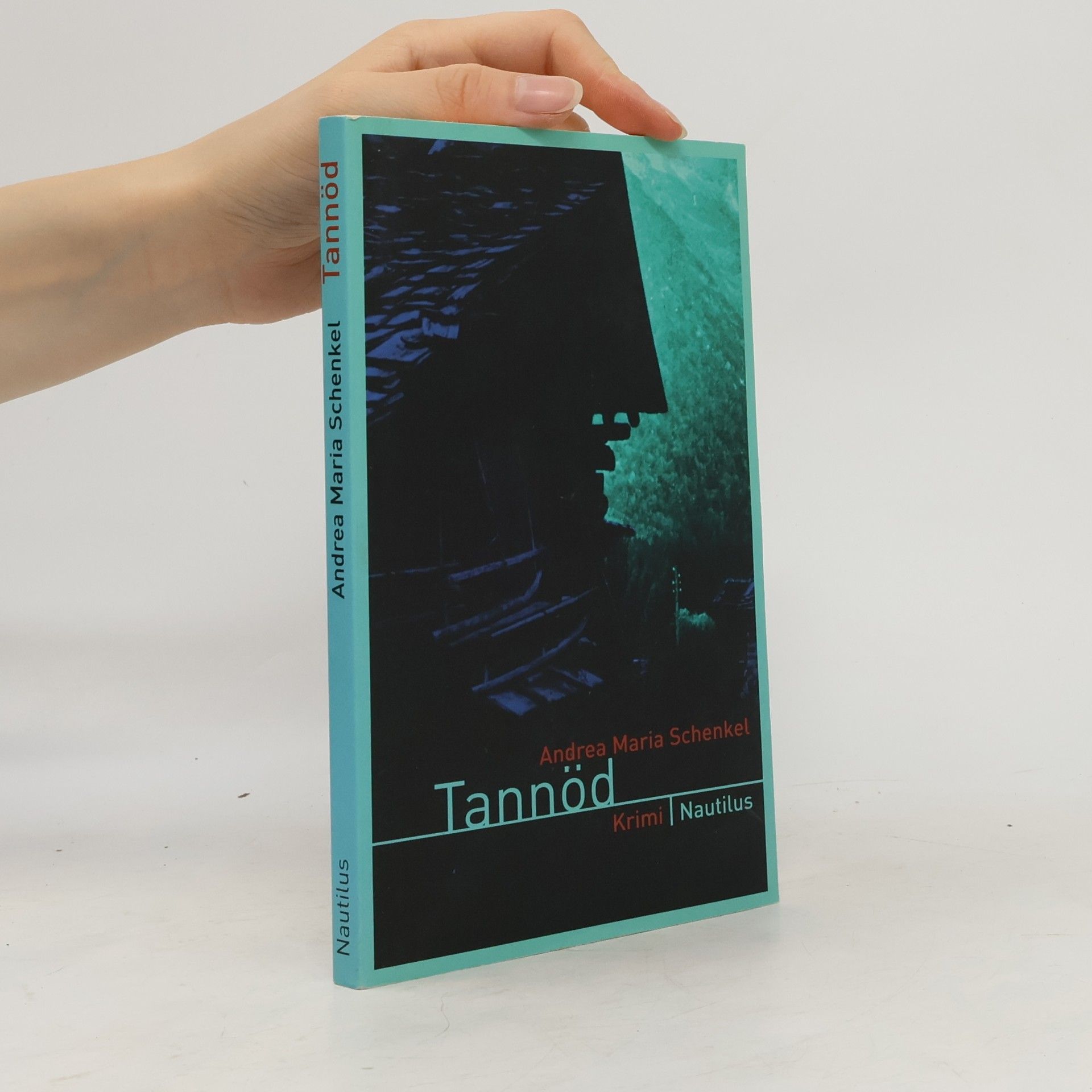 Andrea Maria Schenkel Tannöd