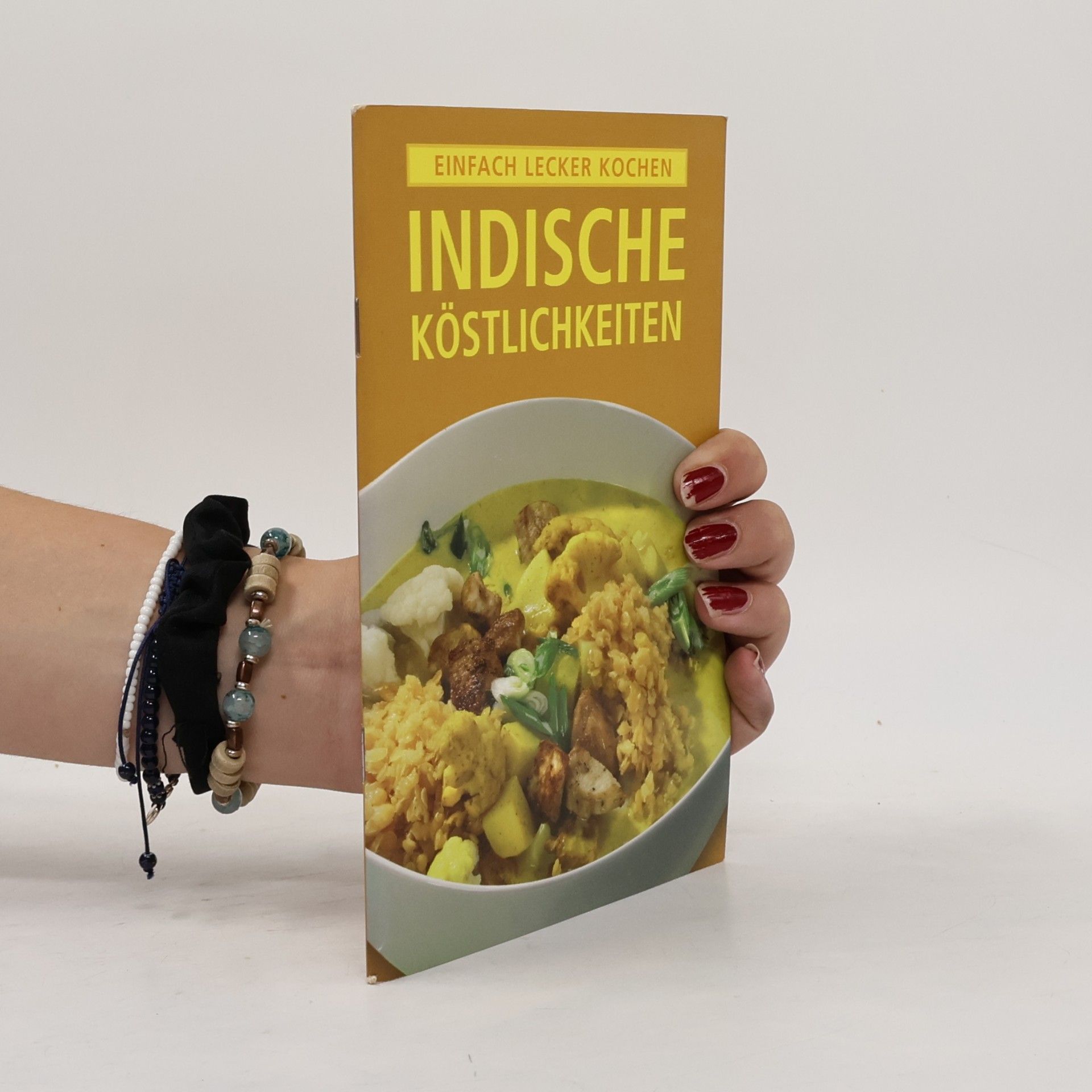 Various authors Einfach Lecker Kochen. Indische Köstlichkeiten