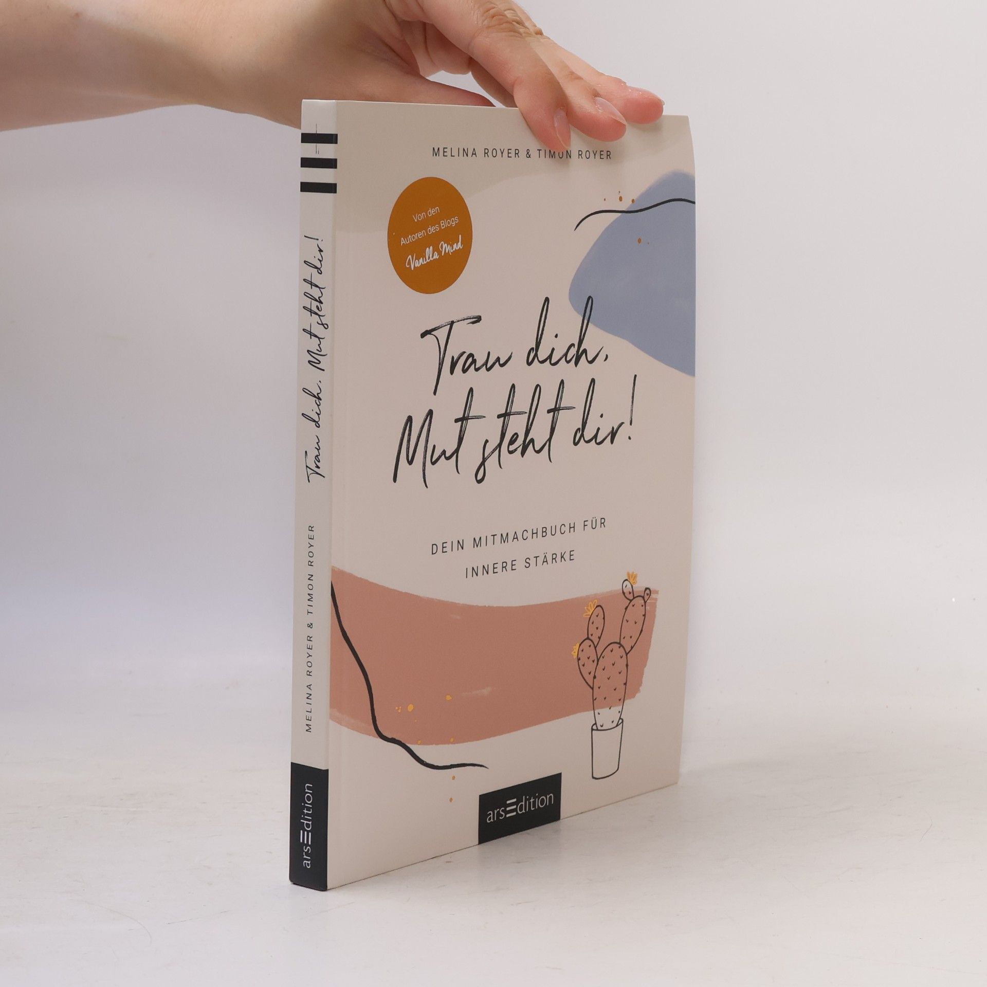 Timon Royer Trau dich, Mut steht dir!. Dein Mitmachbuch für innere Stärke