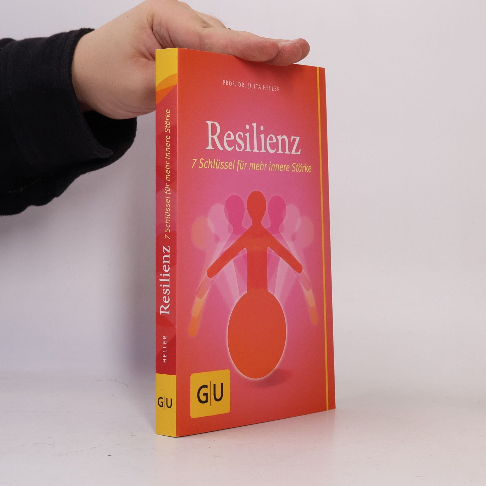 Resilienz. 7 Schlüssel für mehr innere Stärke