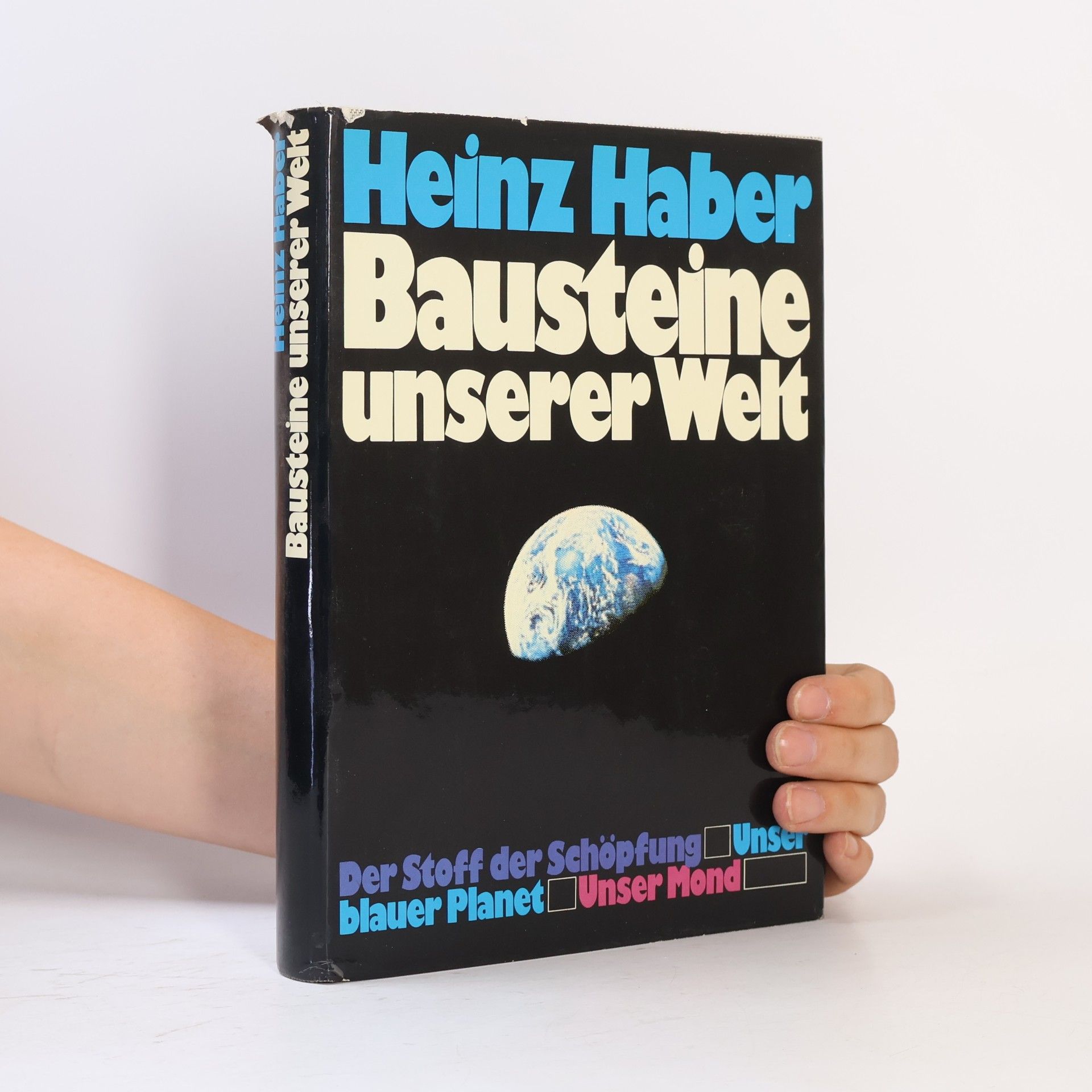 Heinz Haber Bausteine unserer Welt