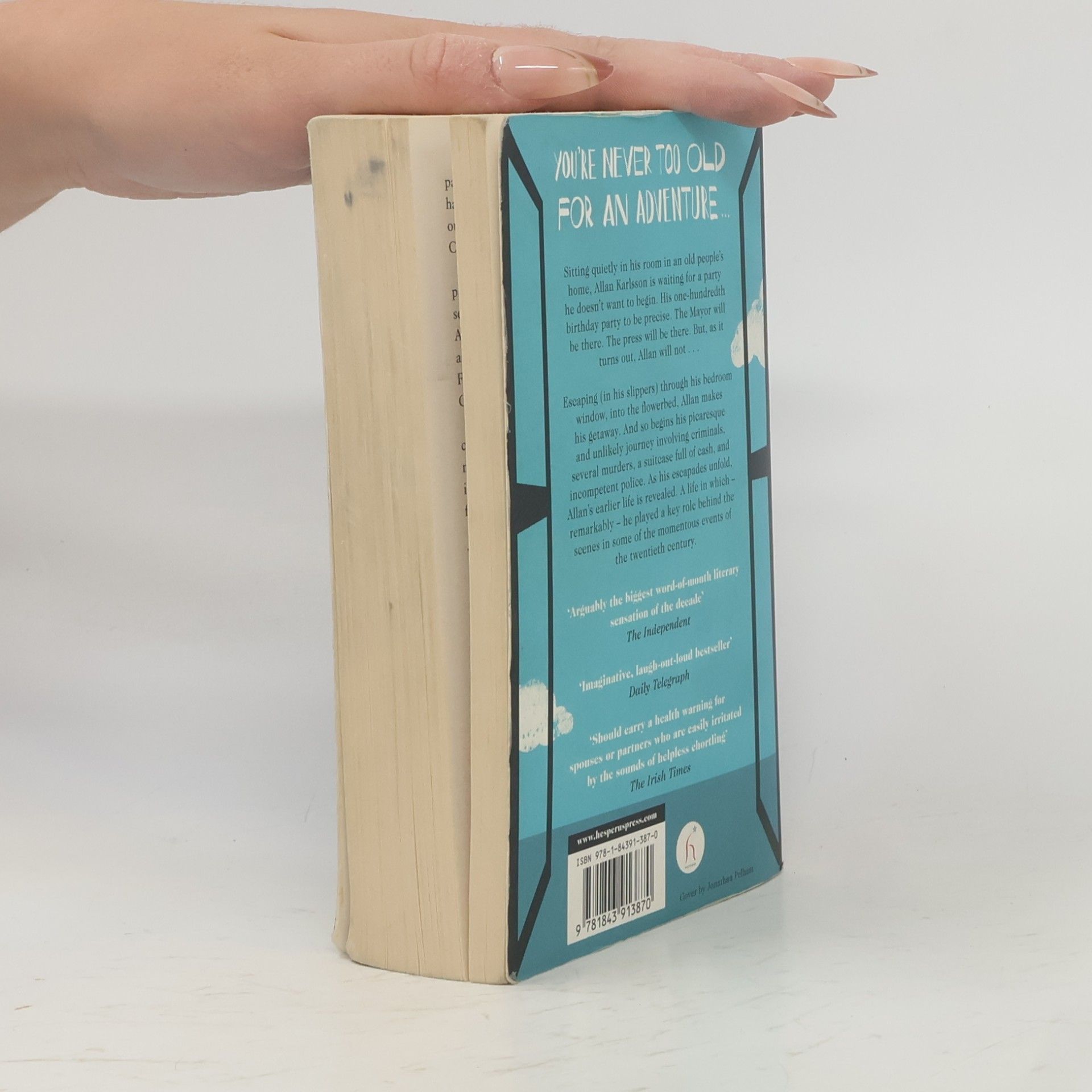 Jonas Jonasson The Hundred-Year-Old Man Who Climbed Out of the Window and Disappeared