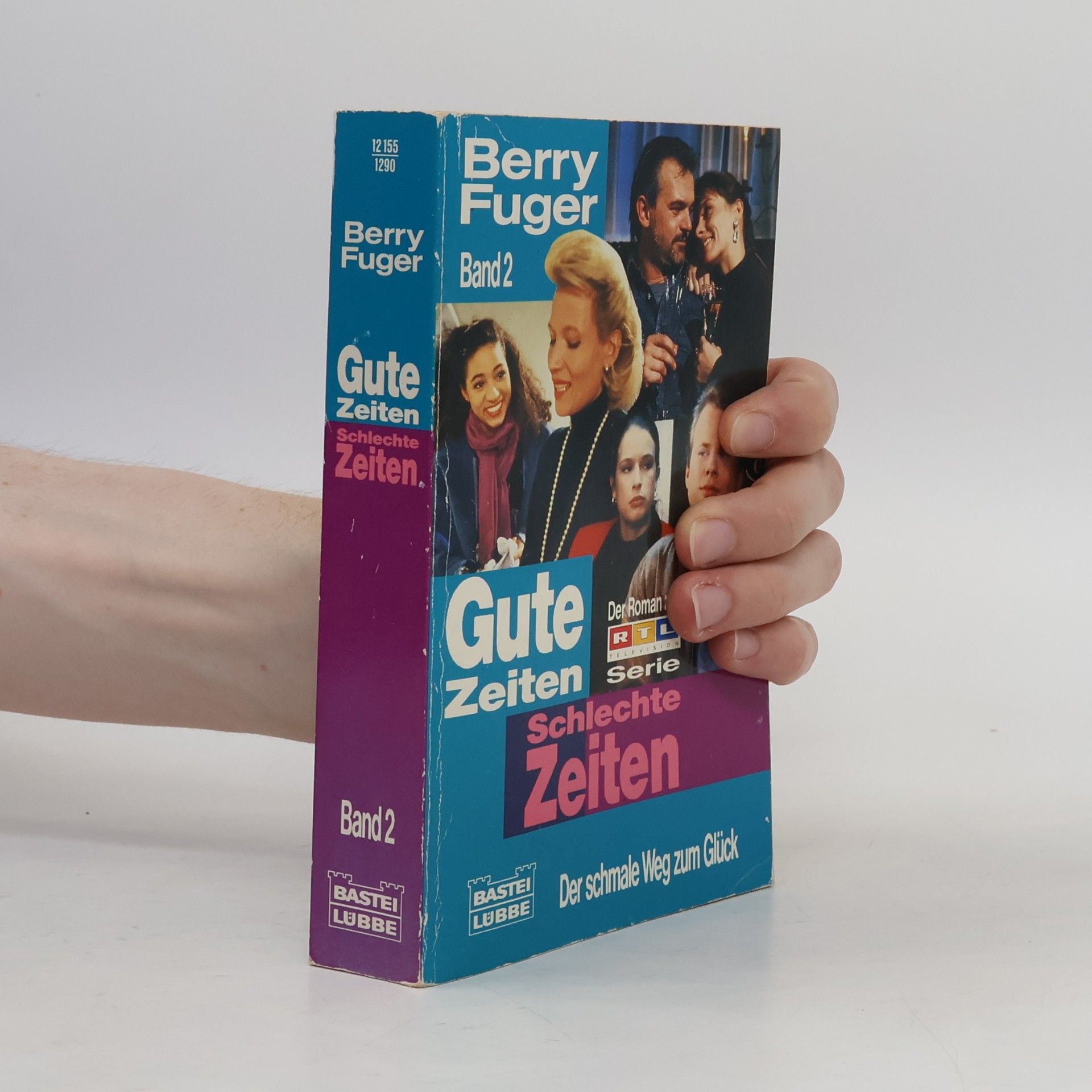 Berry Fuger Gute Zeiten schlechte Zeiten. Band 2