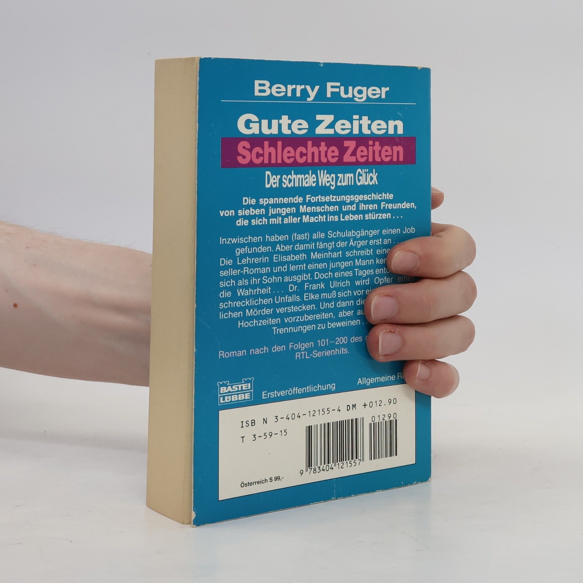 Berry Fuger Gute Zeiten schlechte Zeiten. Band 2