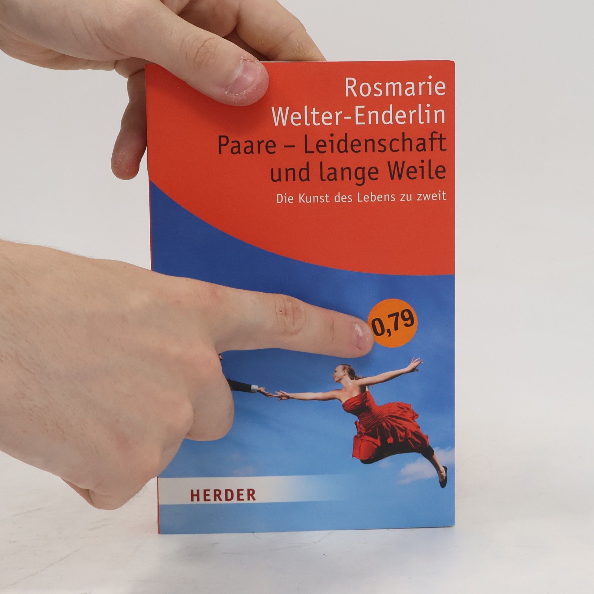 Rosmarie Welter Enderlin HERDER spektrum: Paare - Leidenschaft und lange Weile