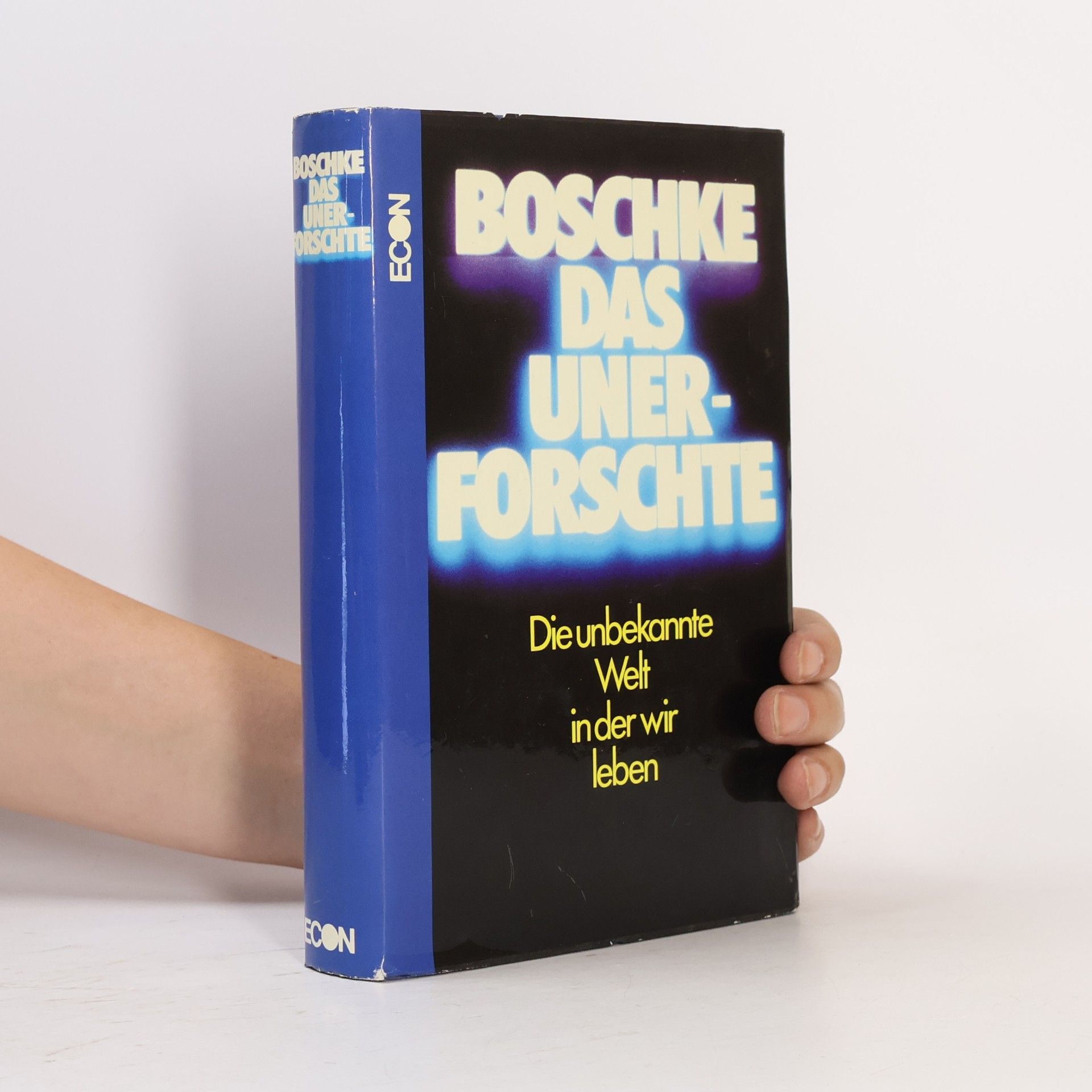 Friedrich L. Boschke Das Unerforschte