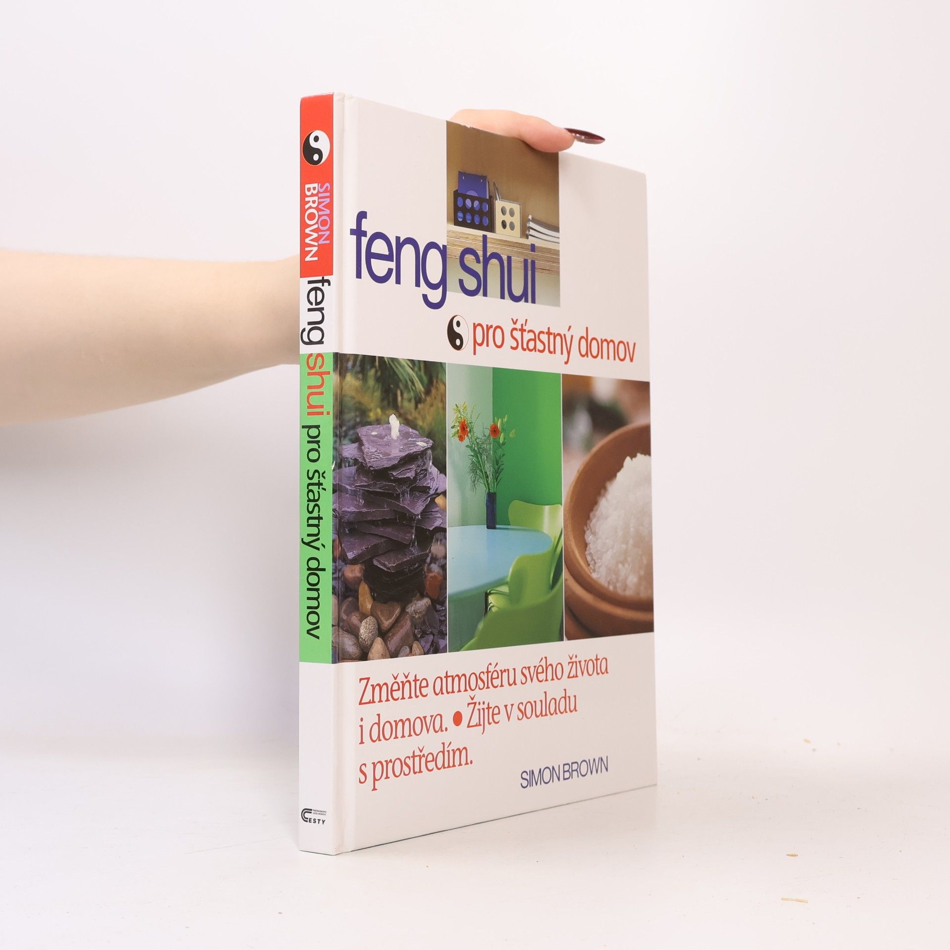 Simon Brown Feng shui pro šťastný domov